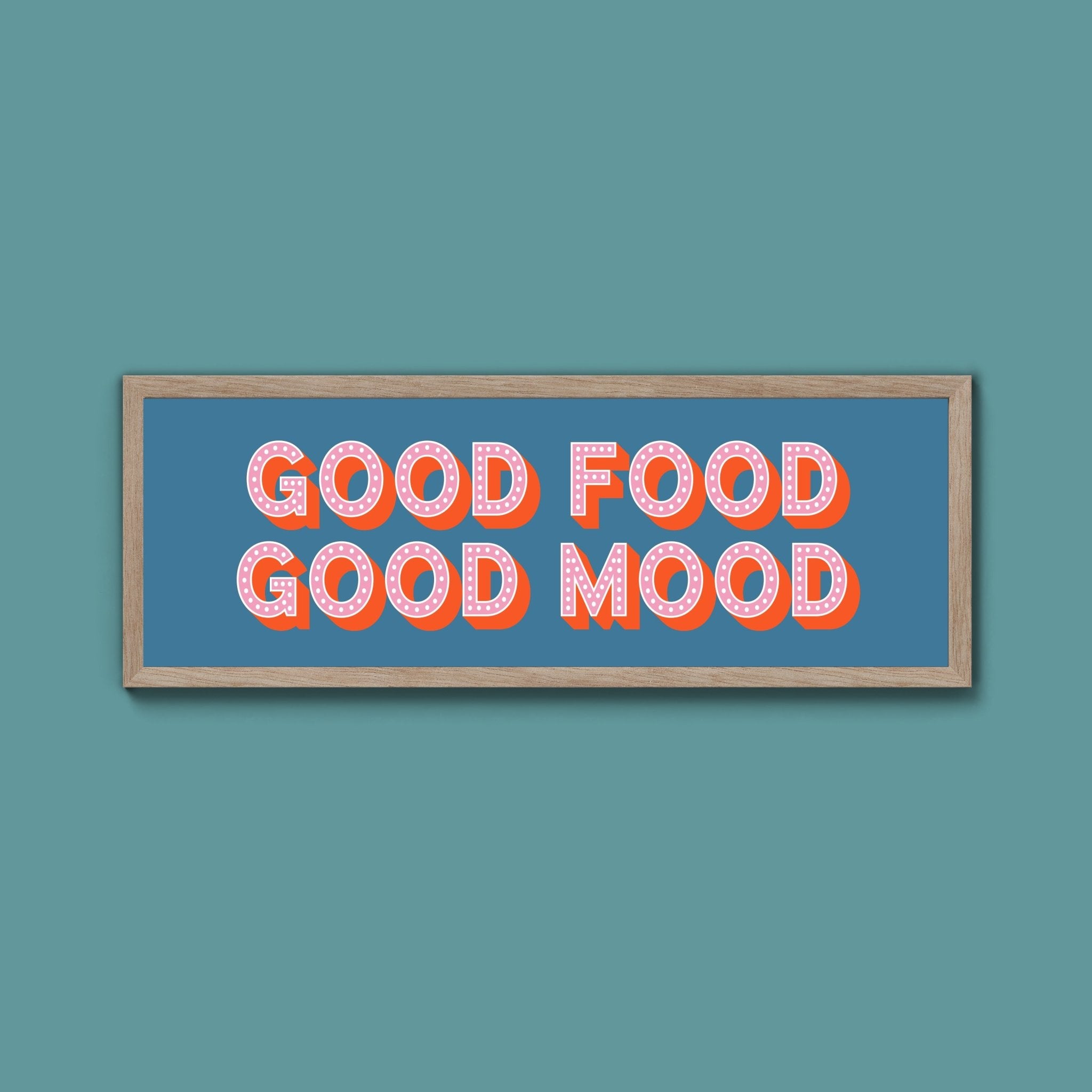 Good Food Good Mood Framed Print (New Style) - Above The Door