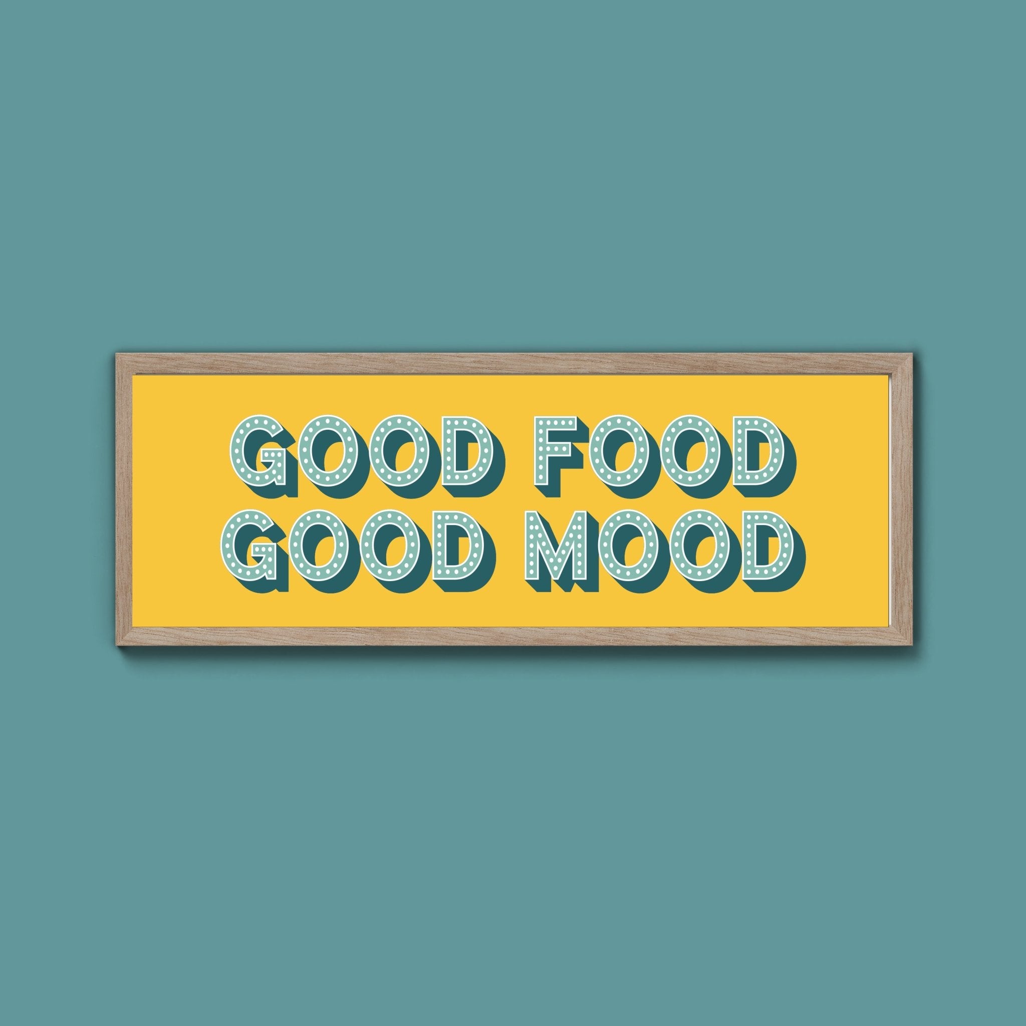 Good Food Good Mood Framed Print (New Style) - Above The Door