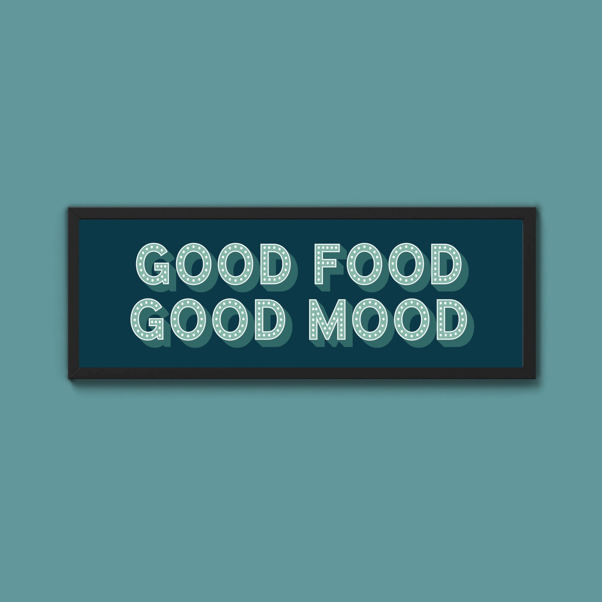Good Food Good Mood Framed Print (New Style) - Above The Door