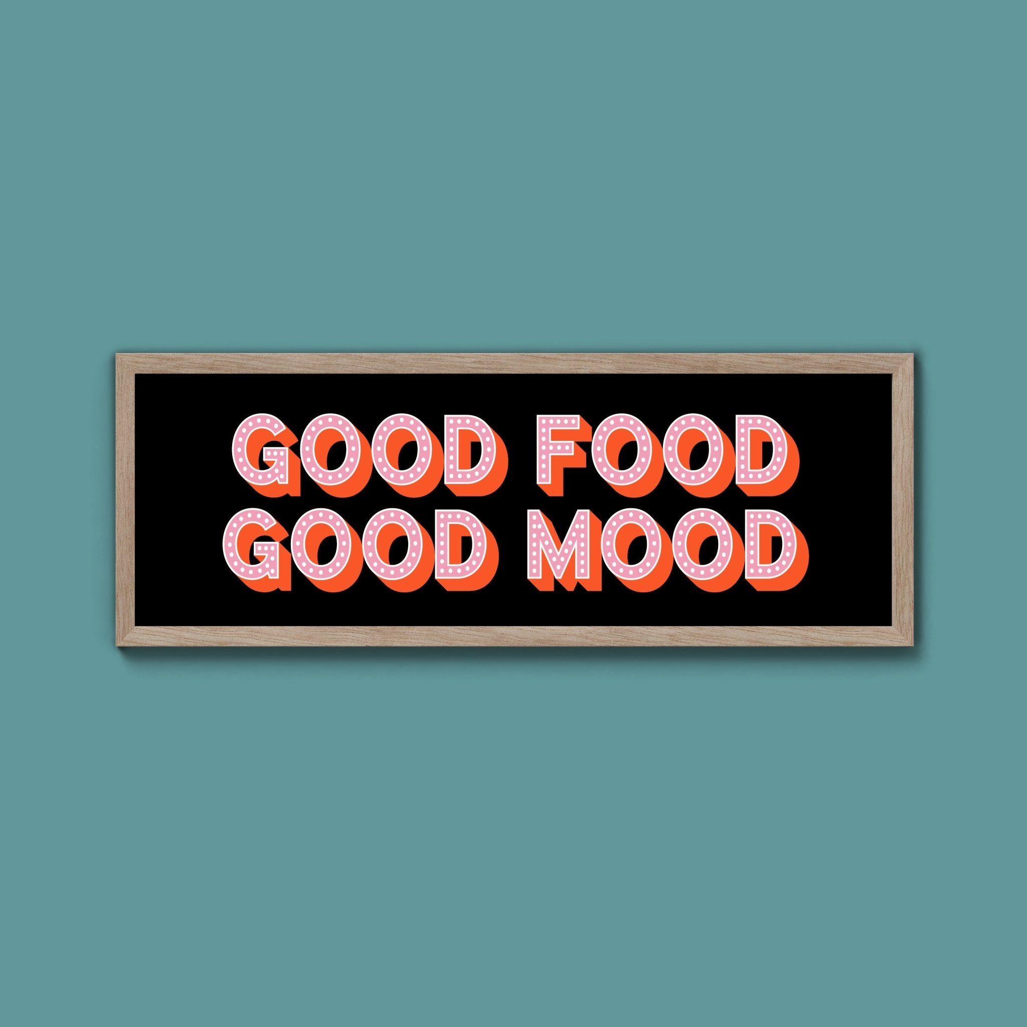 Good Food Good Mood Framed Print (New Style) - Above The Door