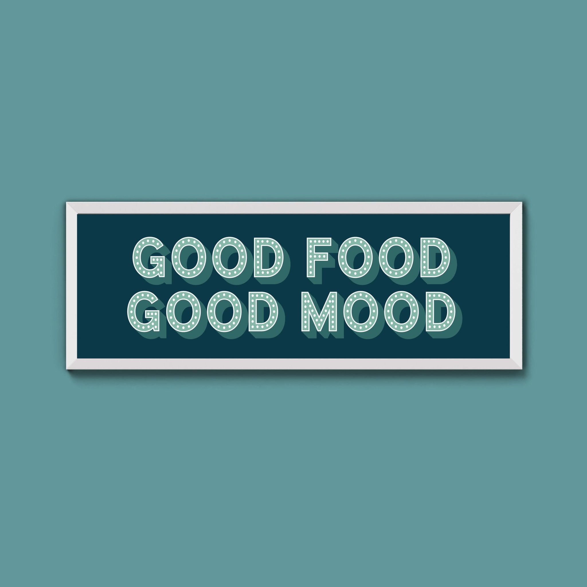 Good Food Good Mood Framed Print (New Style) - Above The Door