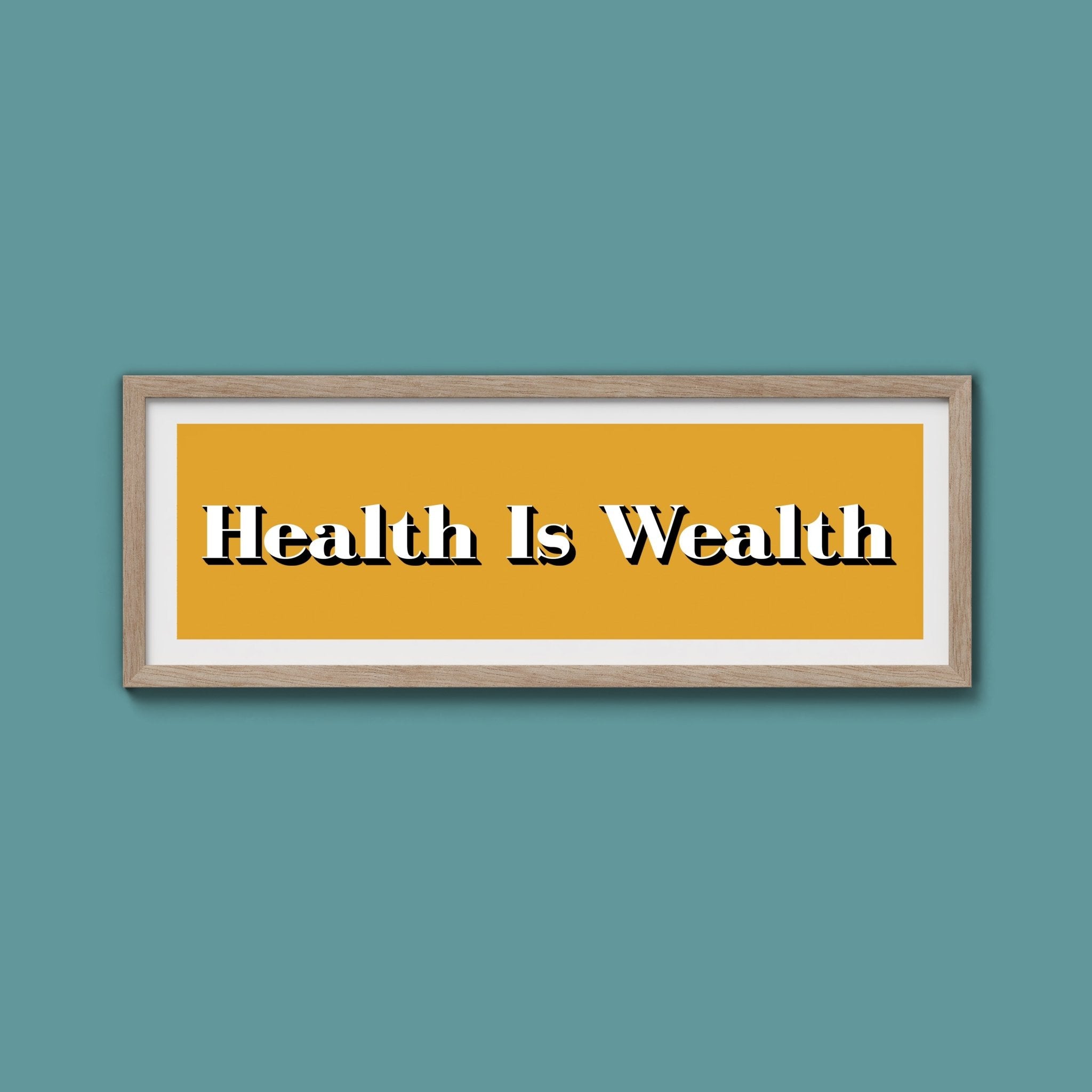 Health Is Wealth Print - Above The Door
