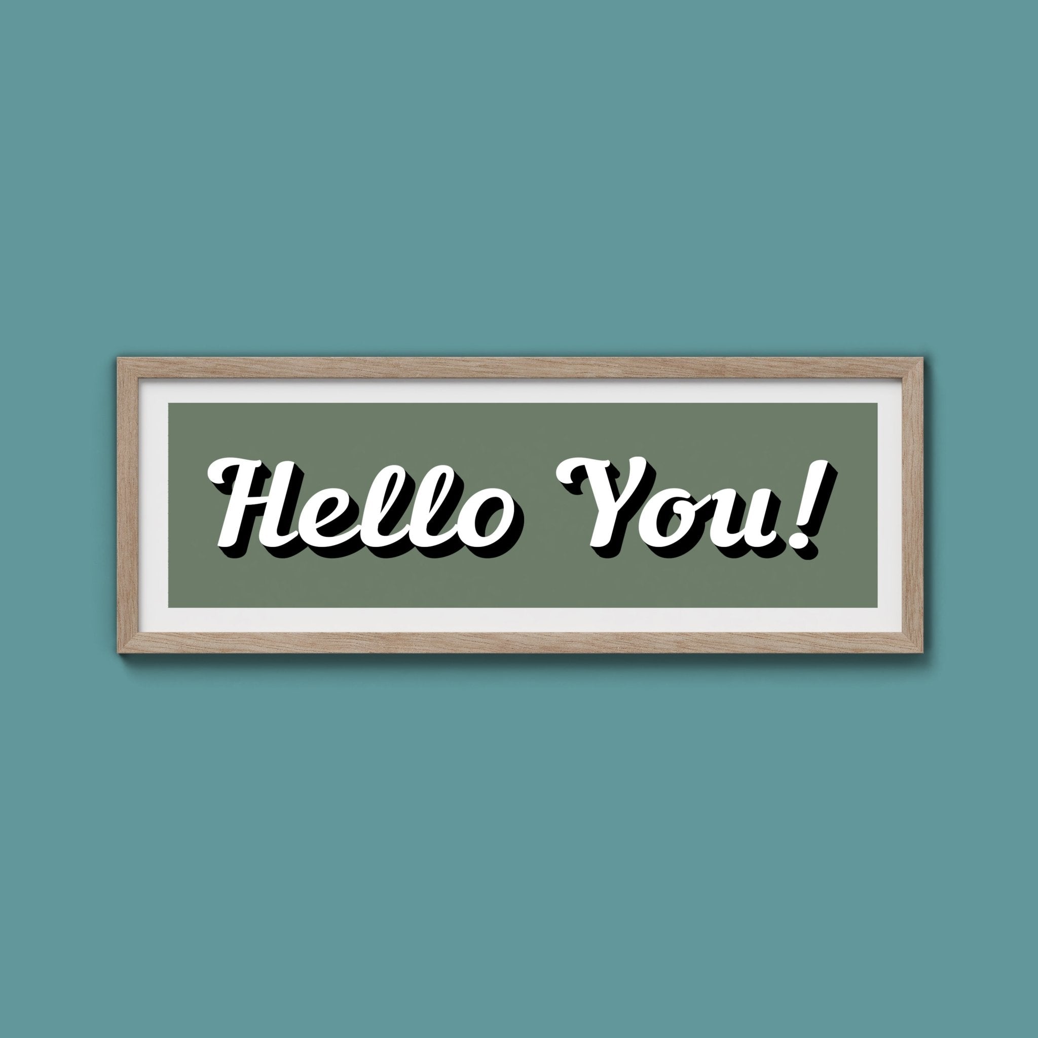 Hello You! Framed Print (New Style) - Above The Door