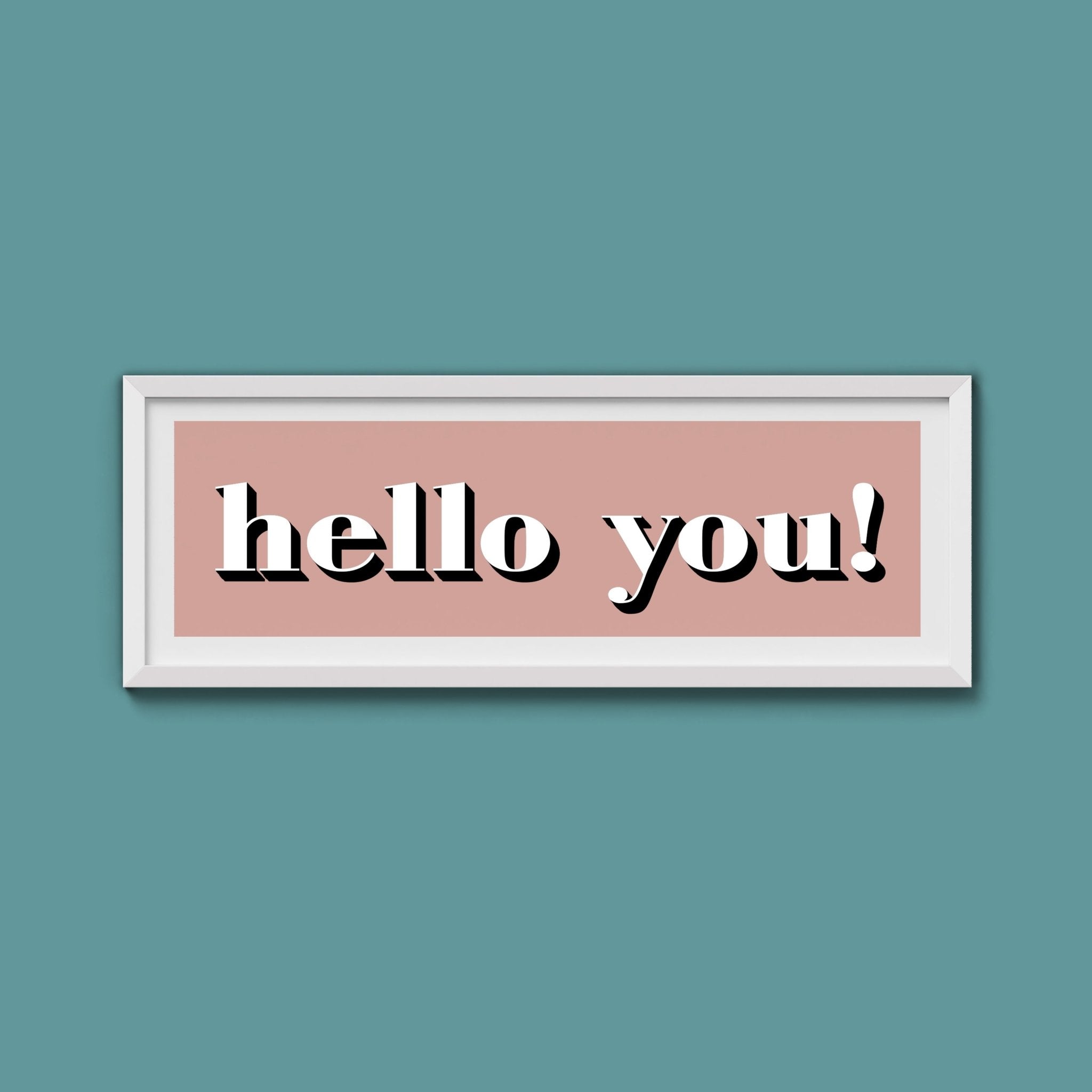 Hello You! Print - Above The Door