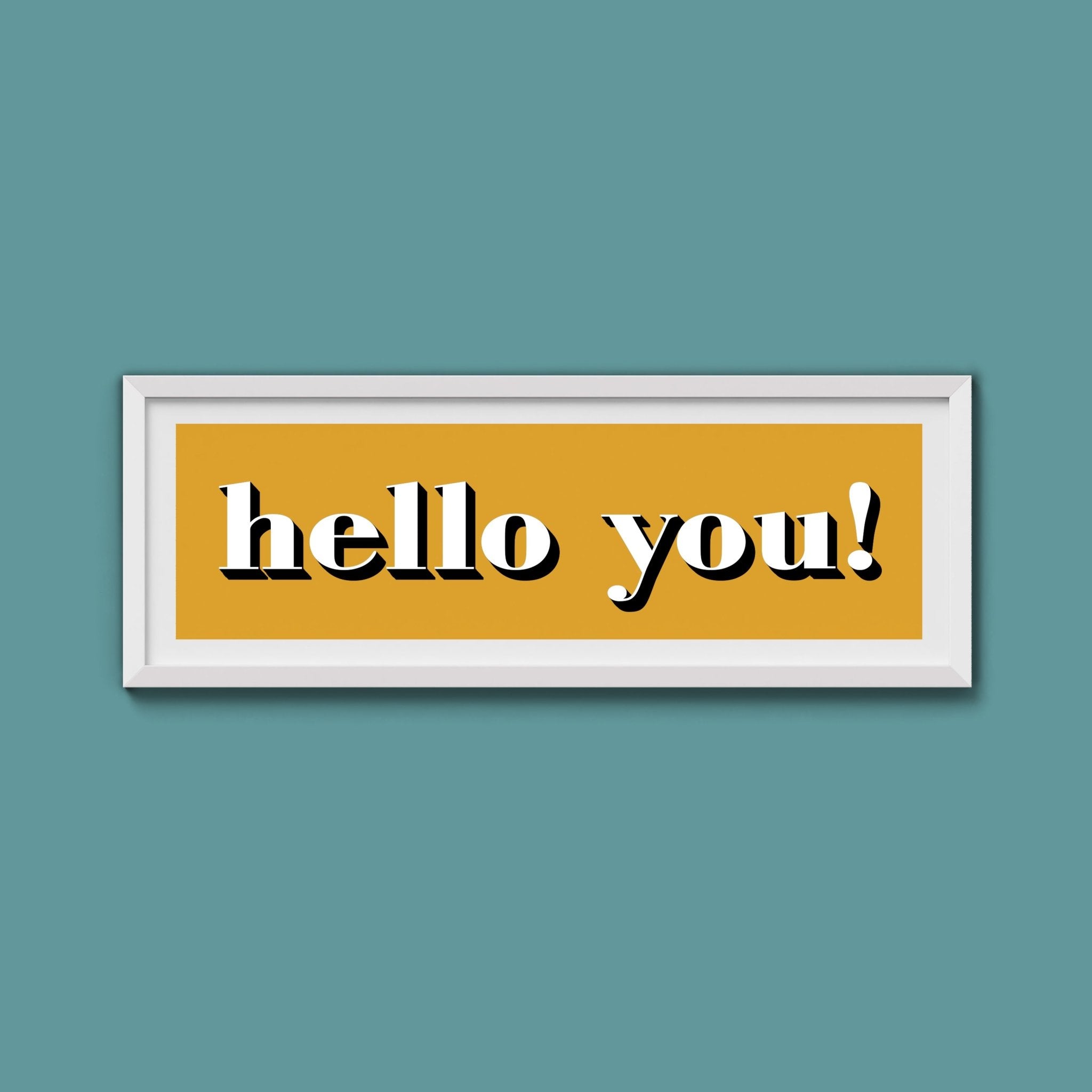 Hello You! Print - Above The Door