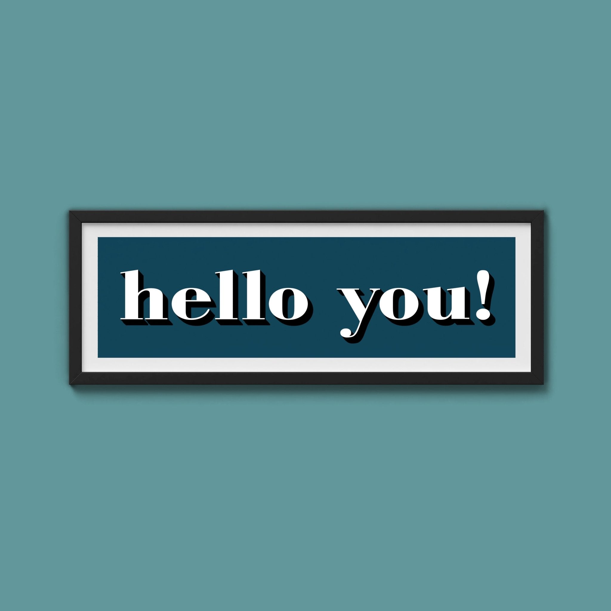 Hello You! Print - Above The Door