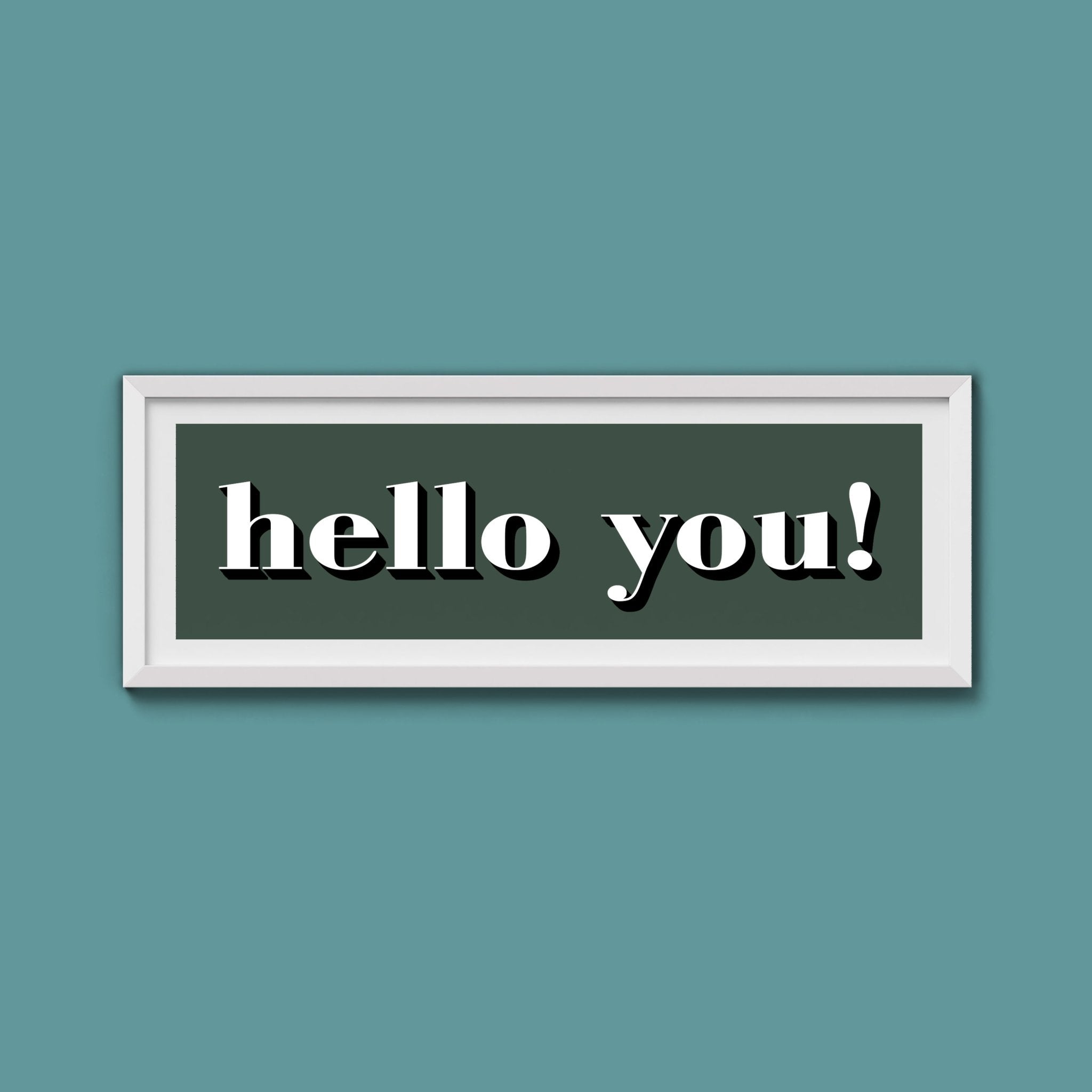 Hello You! Print - Above The Door