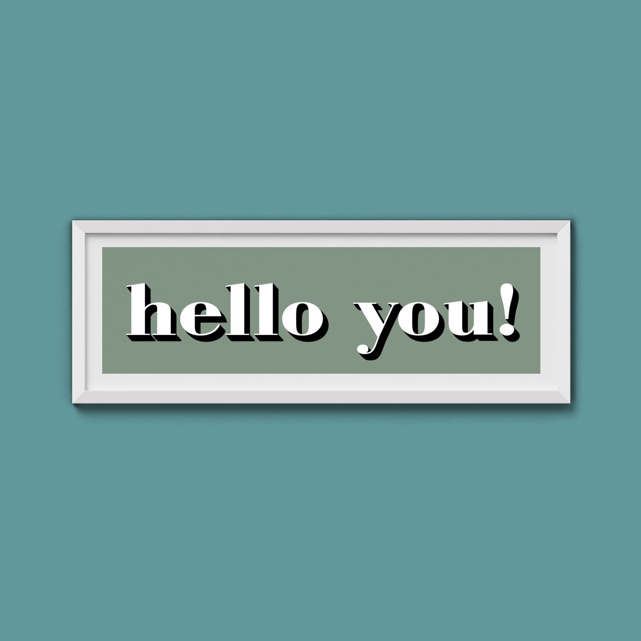 Hello You! Print - Above The Door