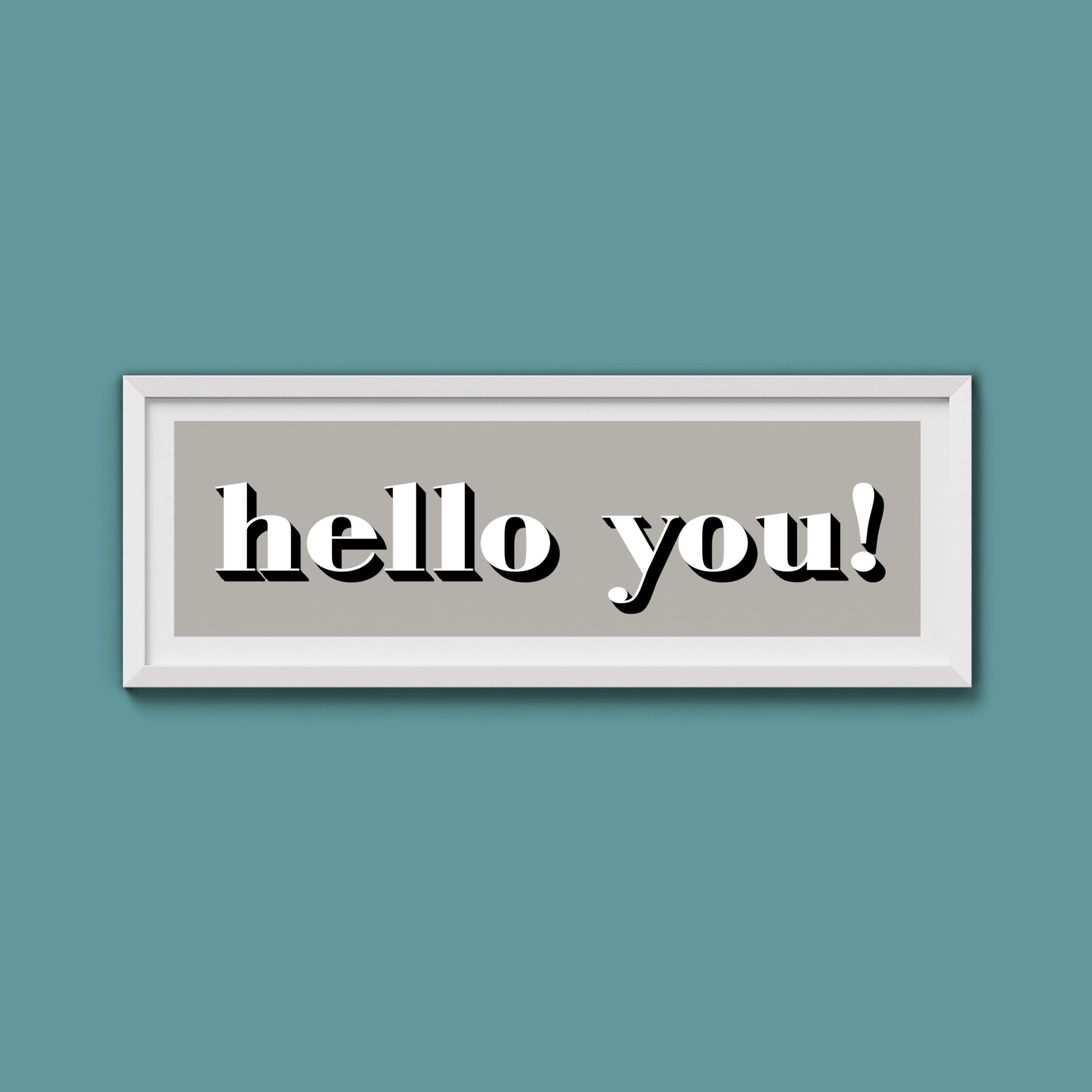 Hello You! Print - Above The Door