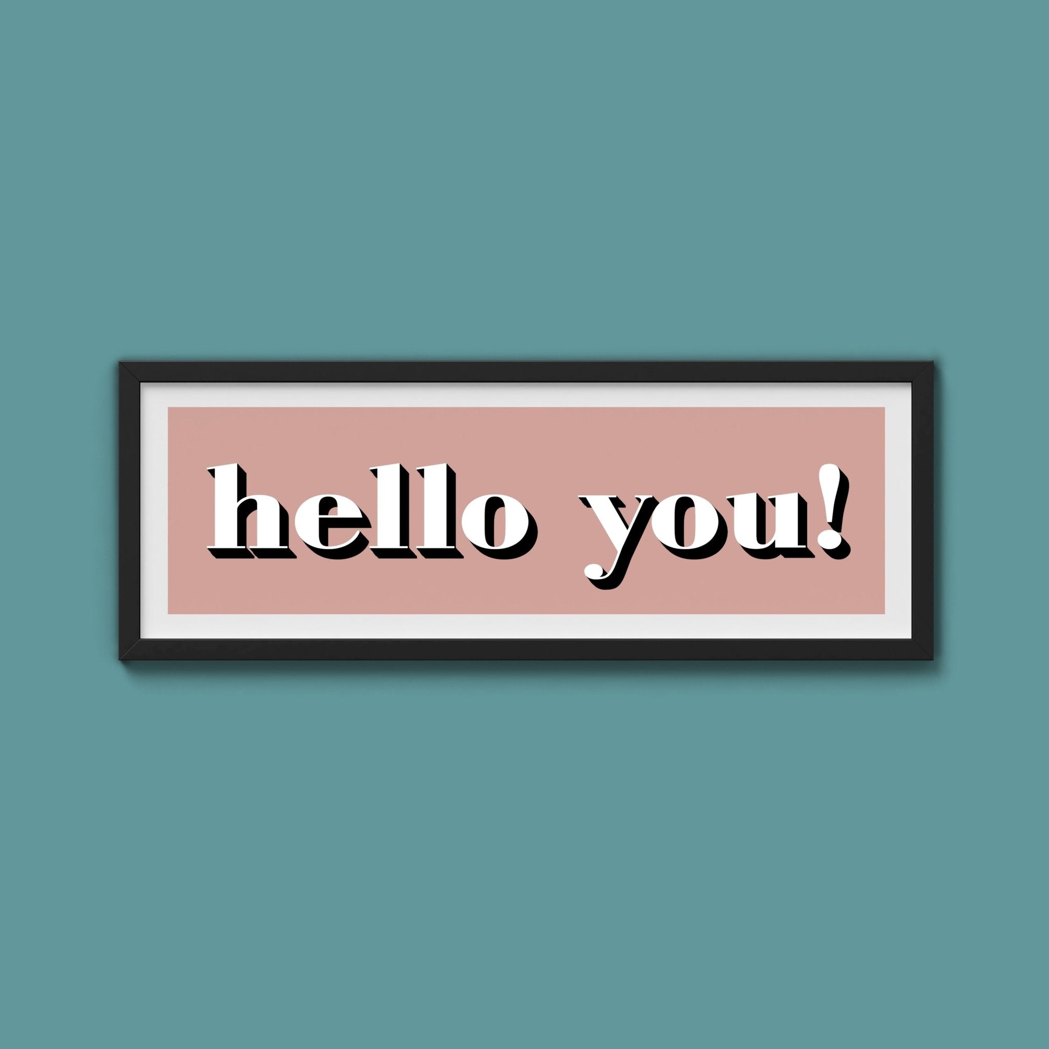 Hello You! Print - Above The Door