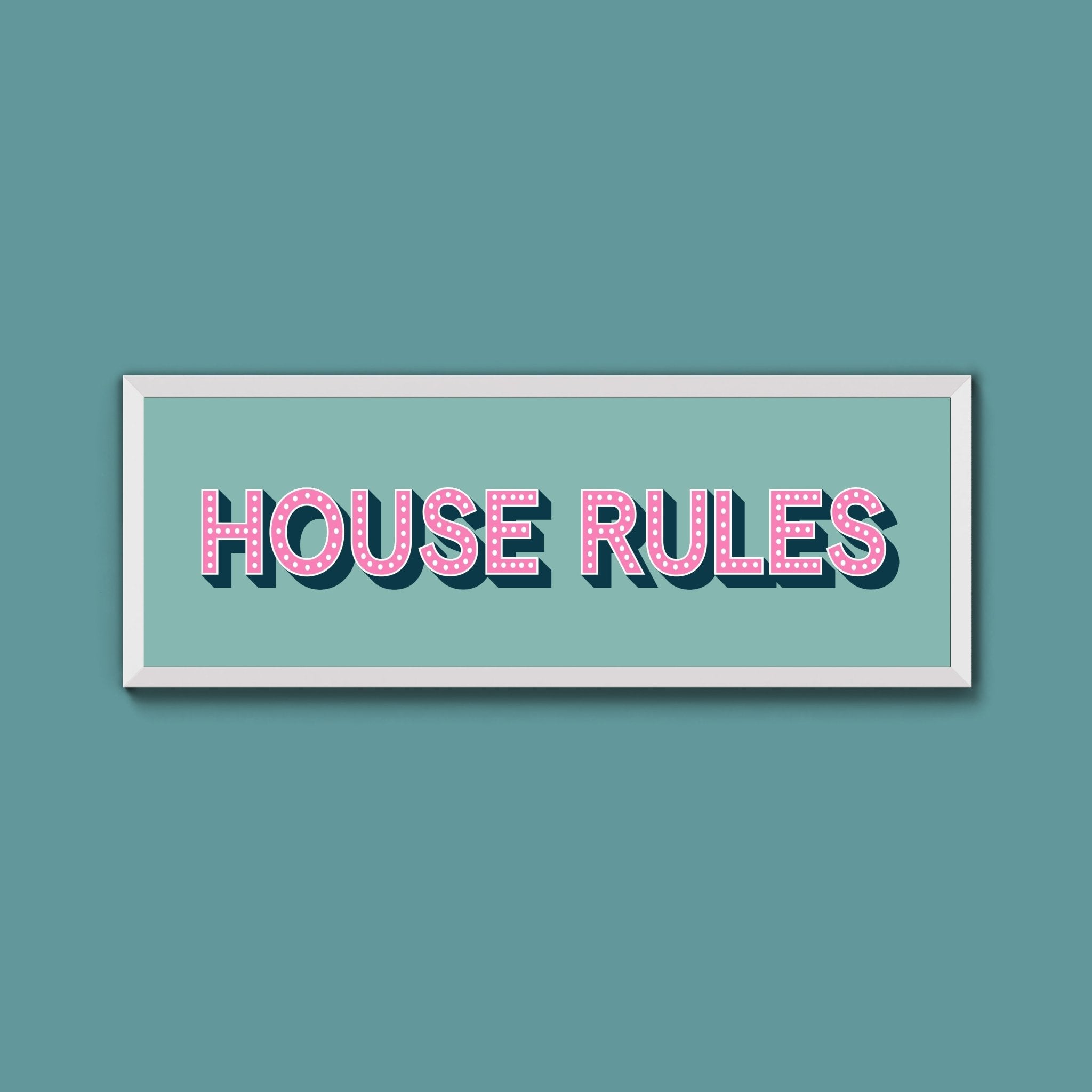 House Rules Framed Print (New Style) - Above The Door