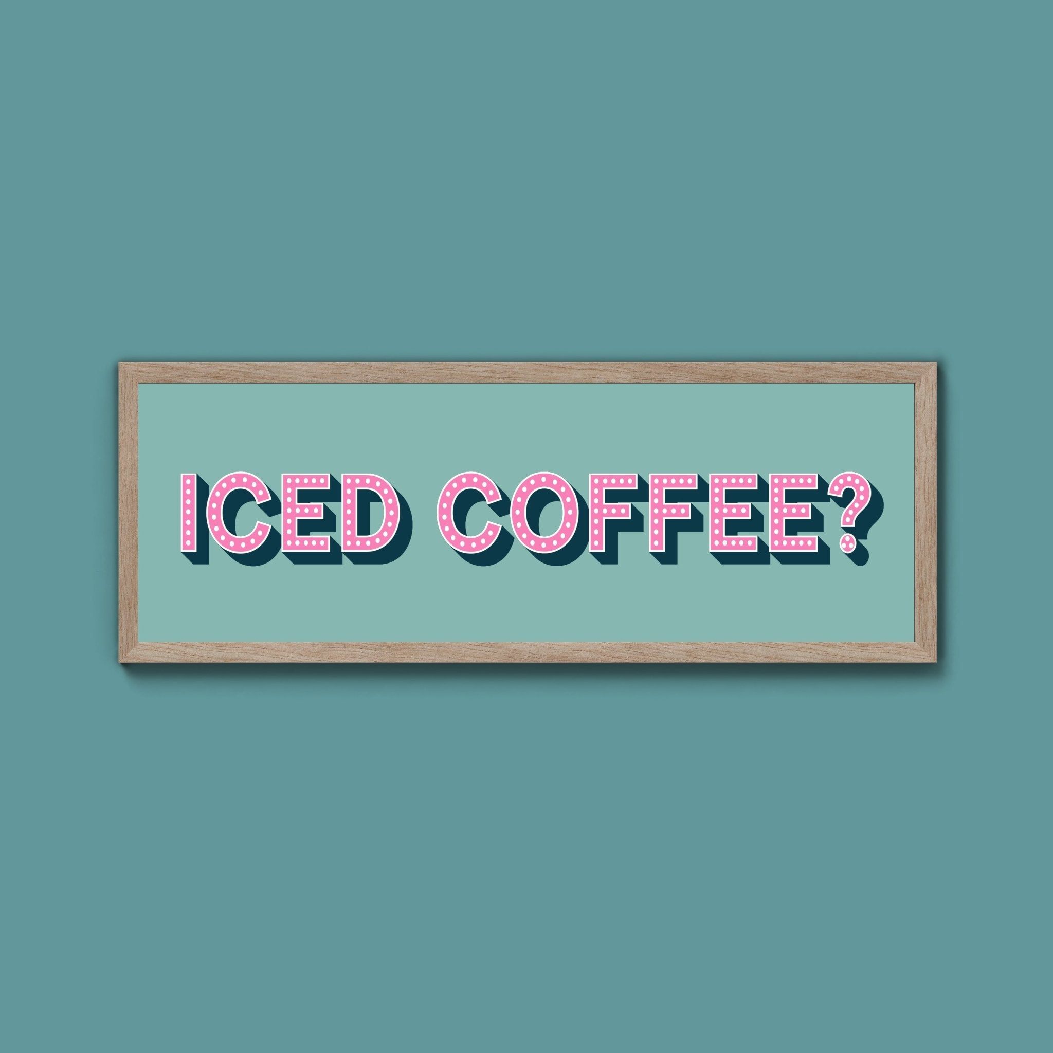 Iced Coffee? Framed Print (New Style) - Above The Door