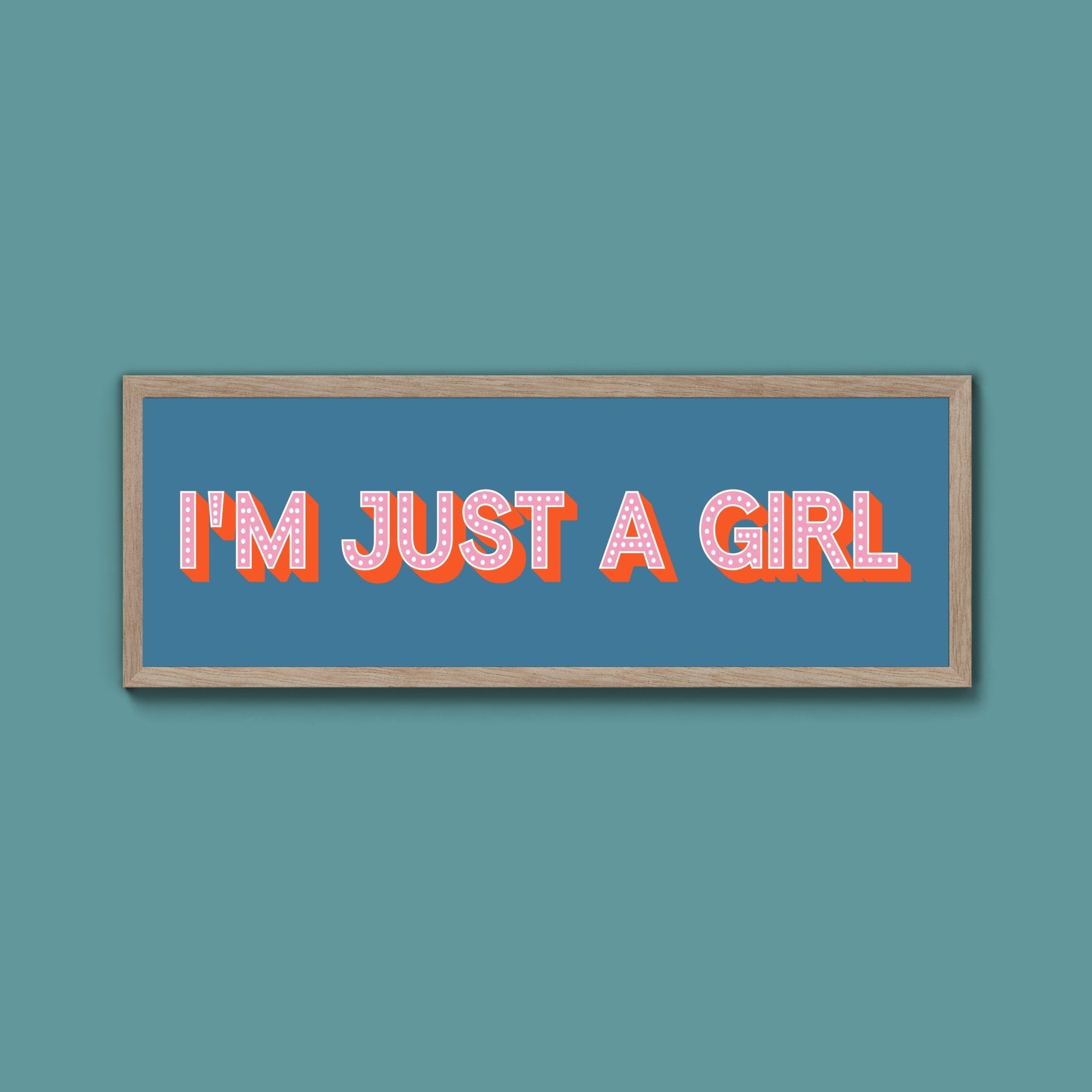 I'm Just A Girl Framed Print (New Style) - Above The Door