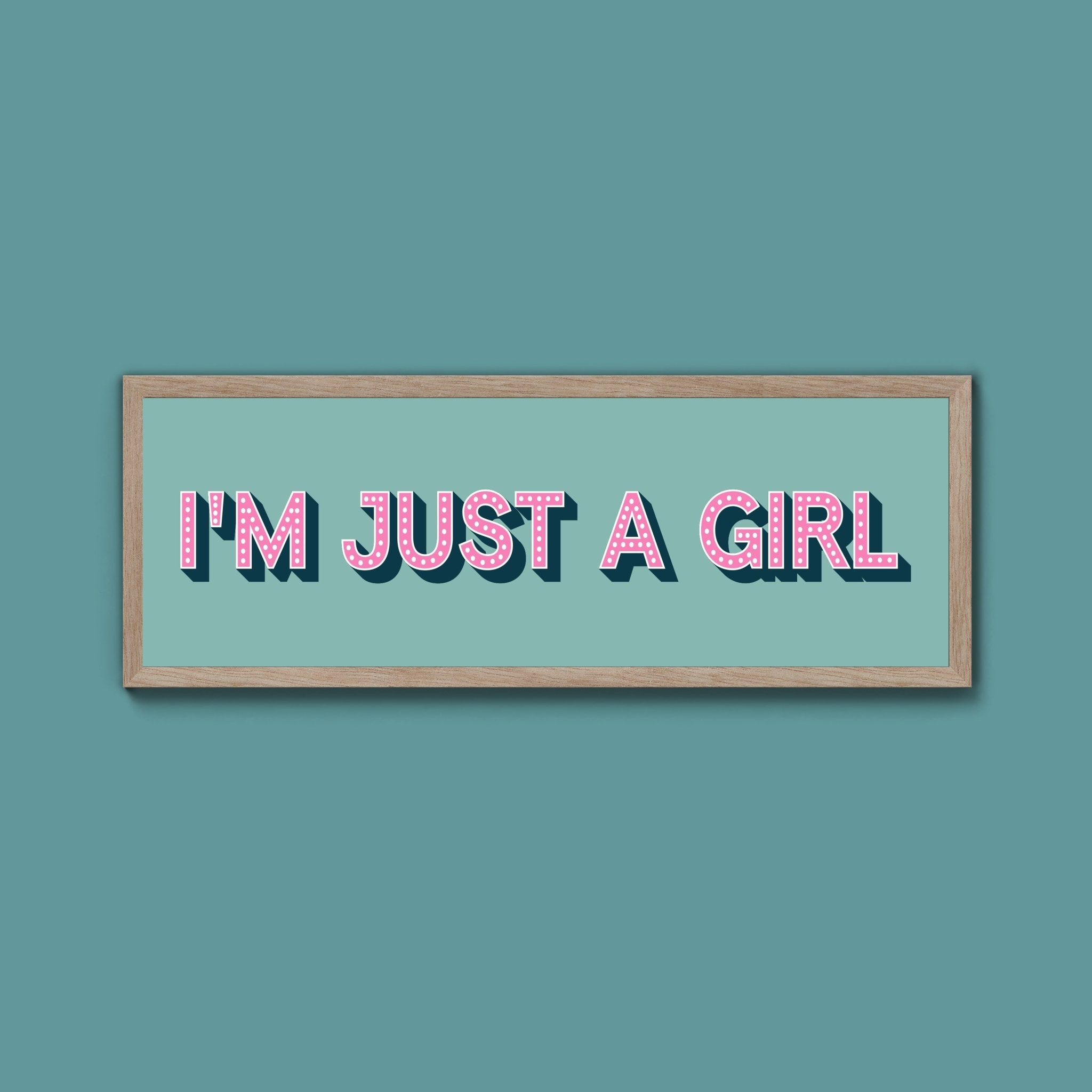 I'm Just A Girl Framed Print (New Style) - Above The Door