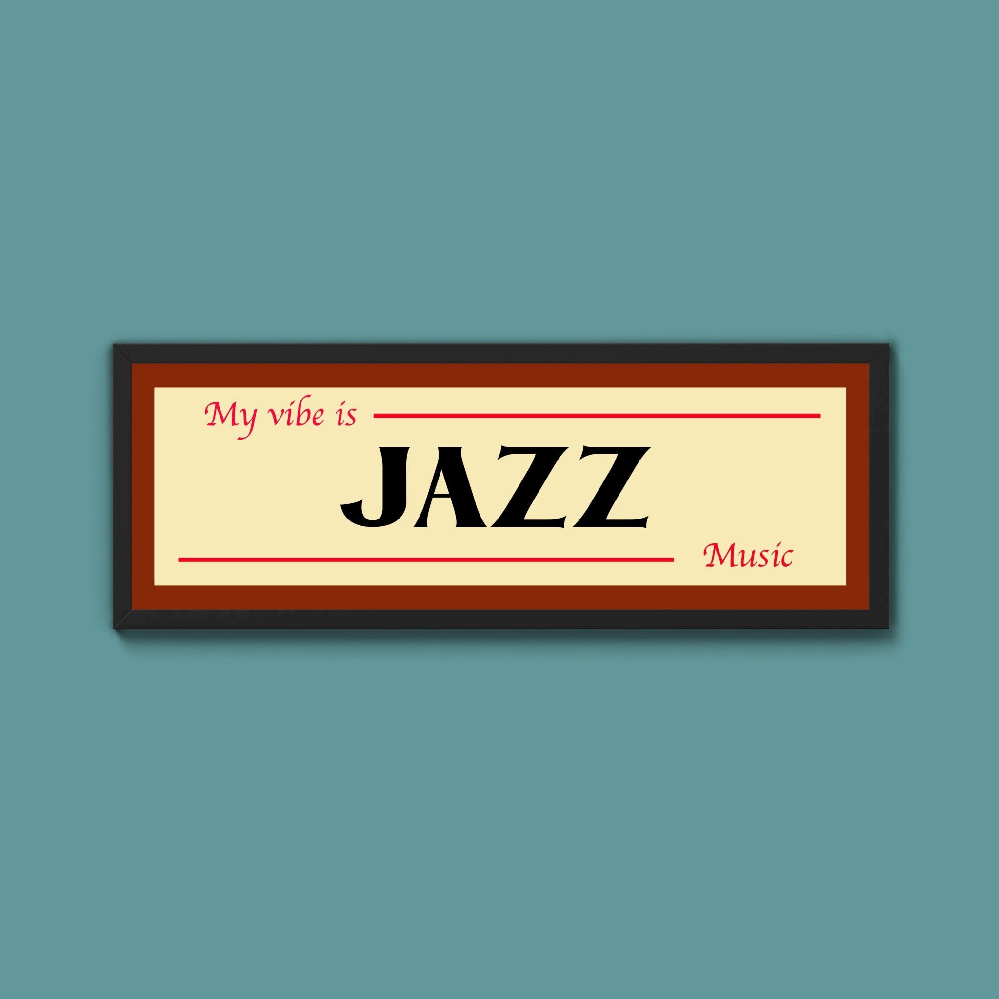 Jazz Is My Vibe Framed Print - Above The Door