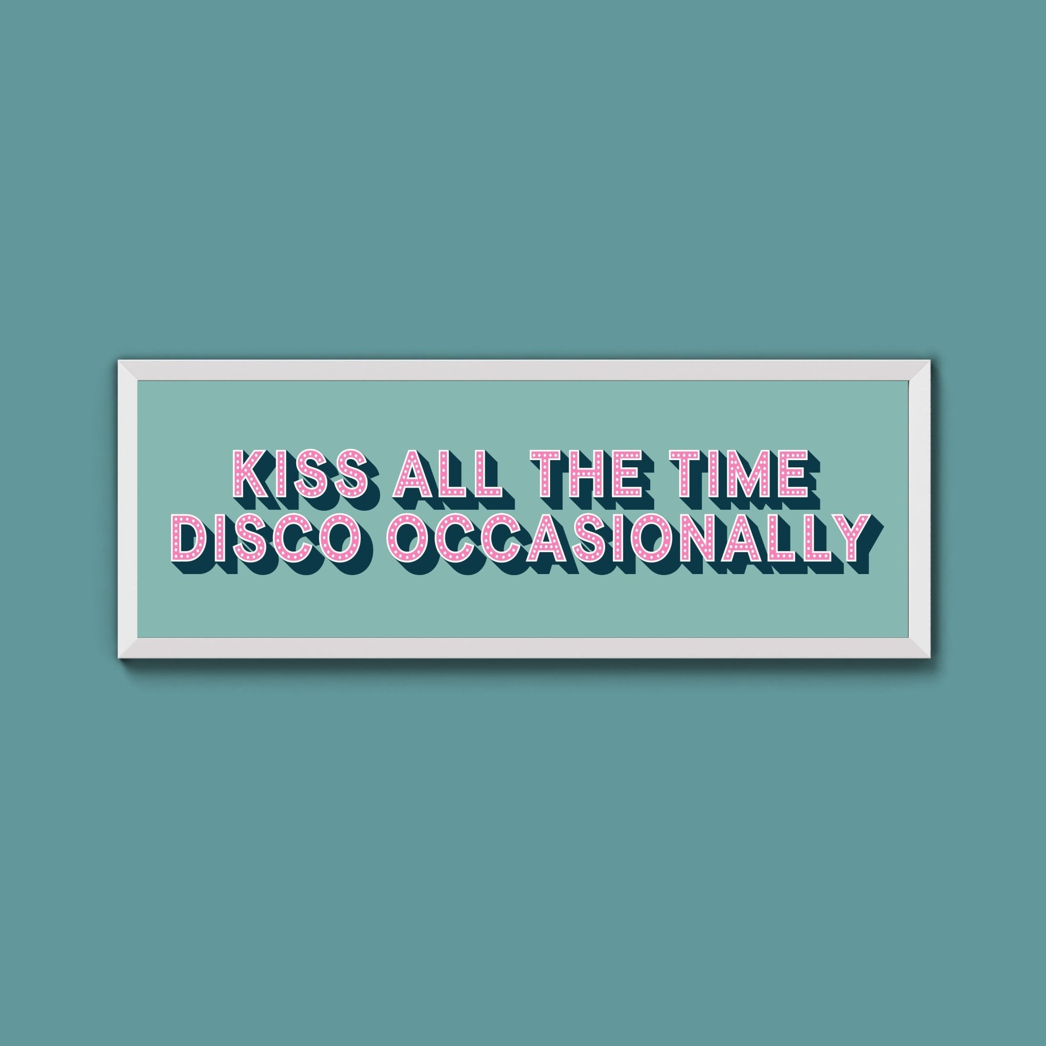 Kiss All The Time Disco Occasionally Framed Print (New Style) - Above The Door