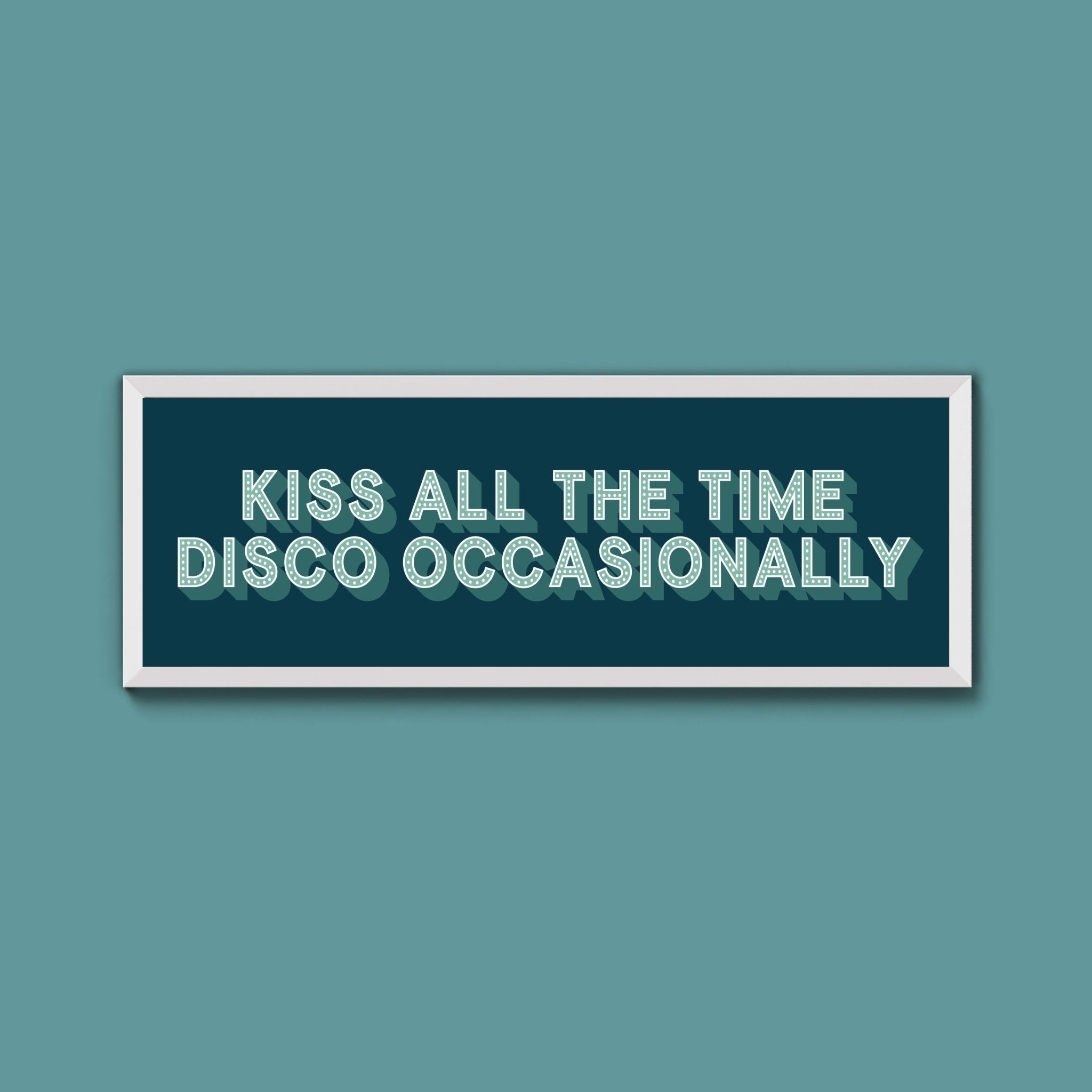 Kiss All The Time Disco Occasionally Framed Print (New Style) - Above The Door