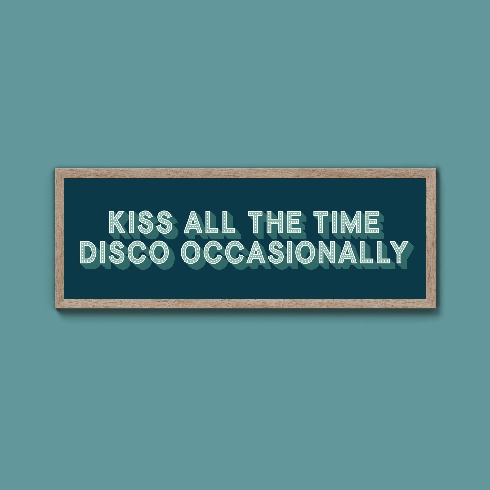Kiss All The Time Disco Occasionally Framed Print (New Style) - Above The Door