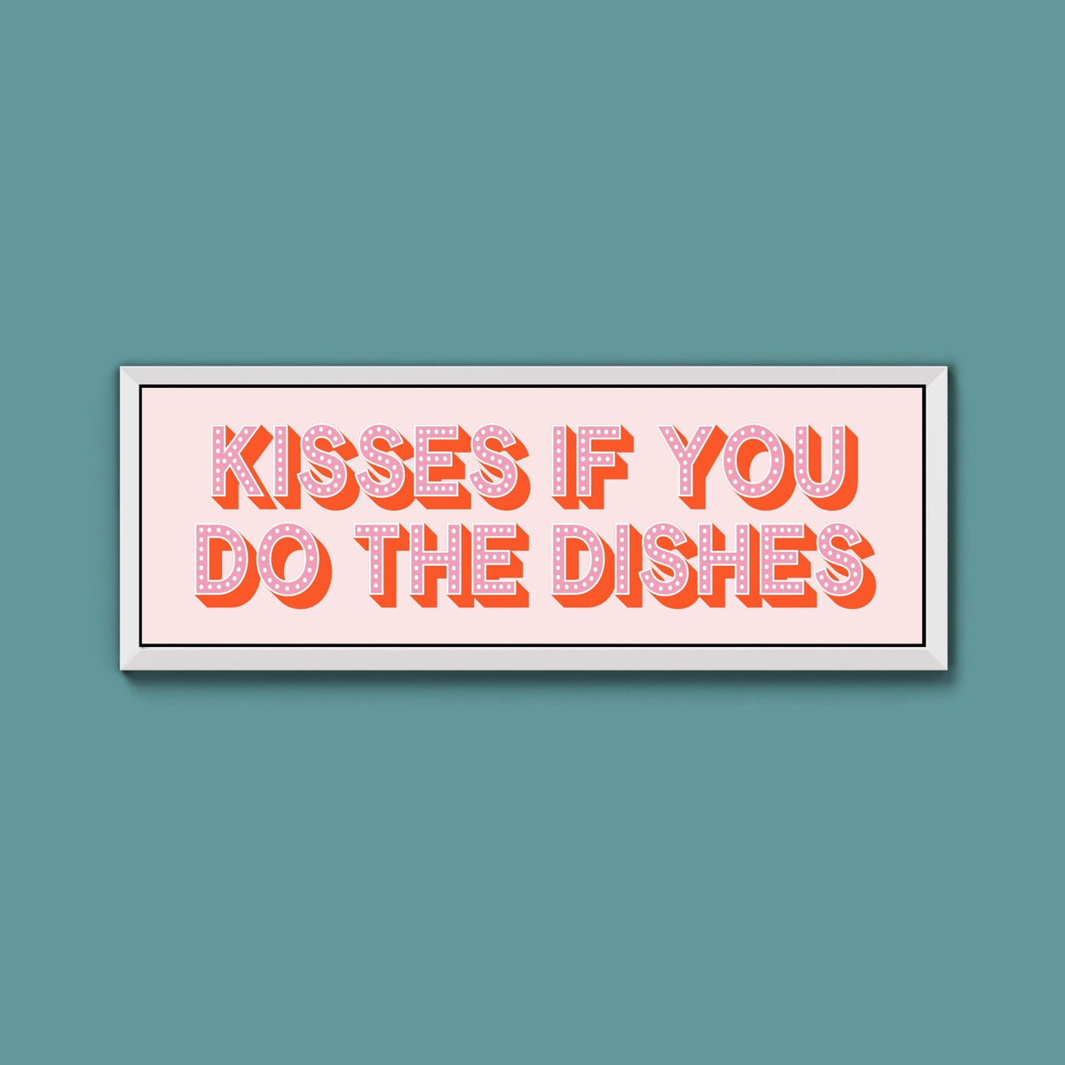 Kisses If You Do The Dishes Framed Print (New Style) - Above The Door