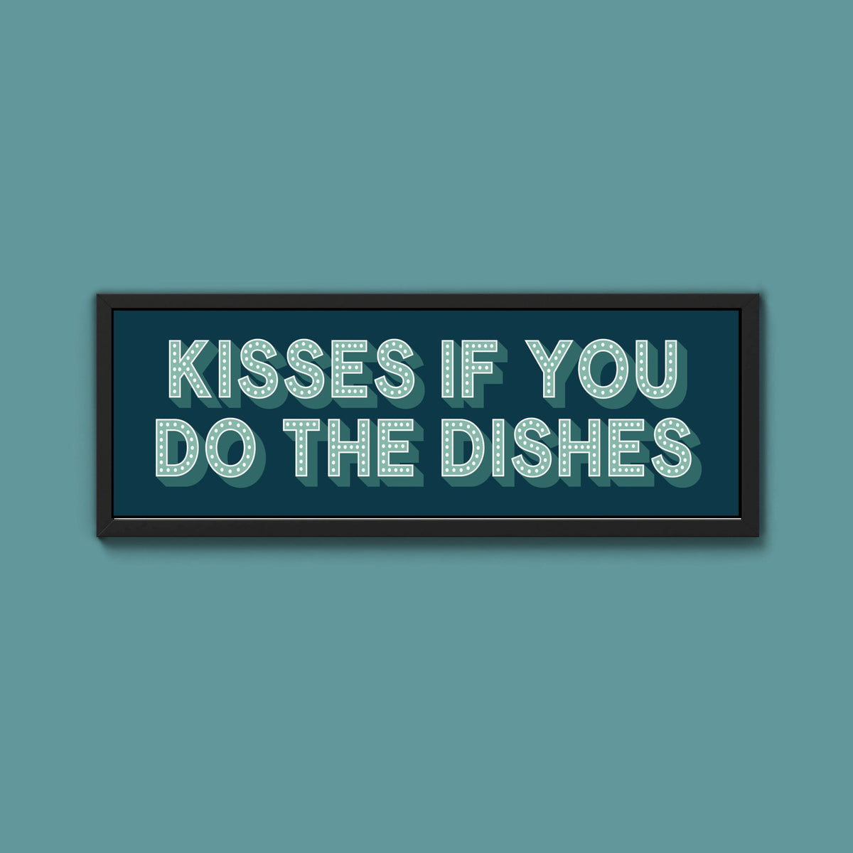 Kisses If You Do The Dishes Framed Print (New Style) - Above The Door