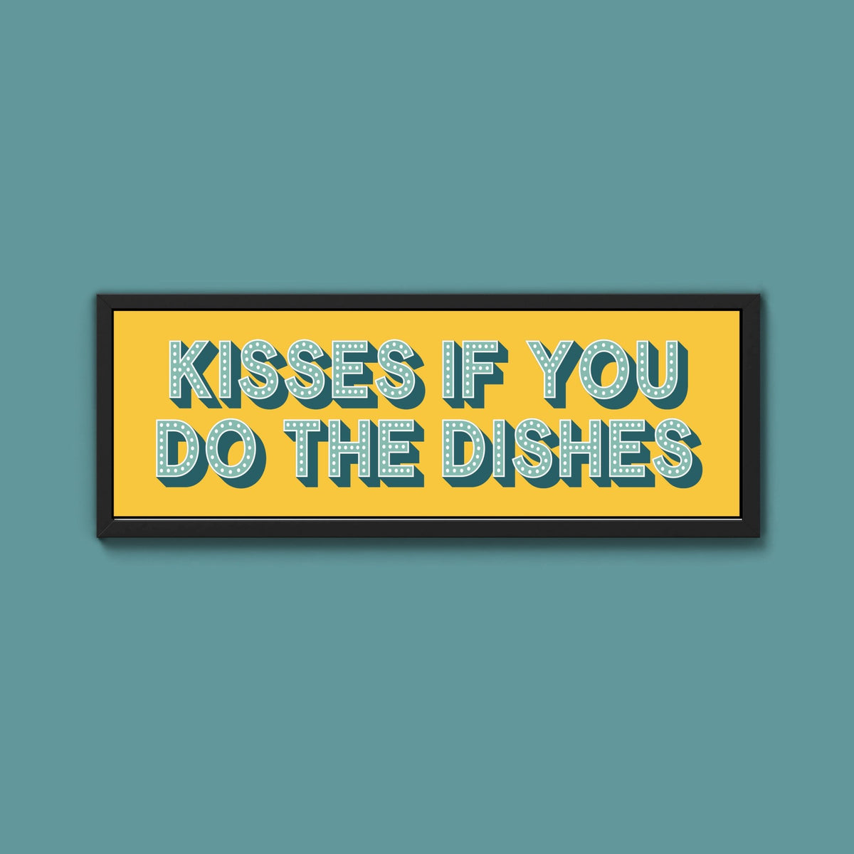Kisses If You Do The Dishes Framed Print (New Style) - Above The Door