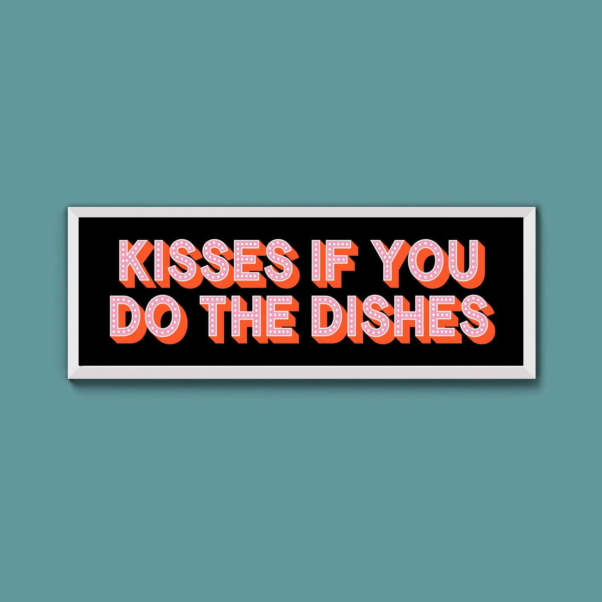 Kisses If You Do The Dishes Framed Print (New Style) - Above The Door