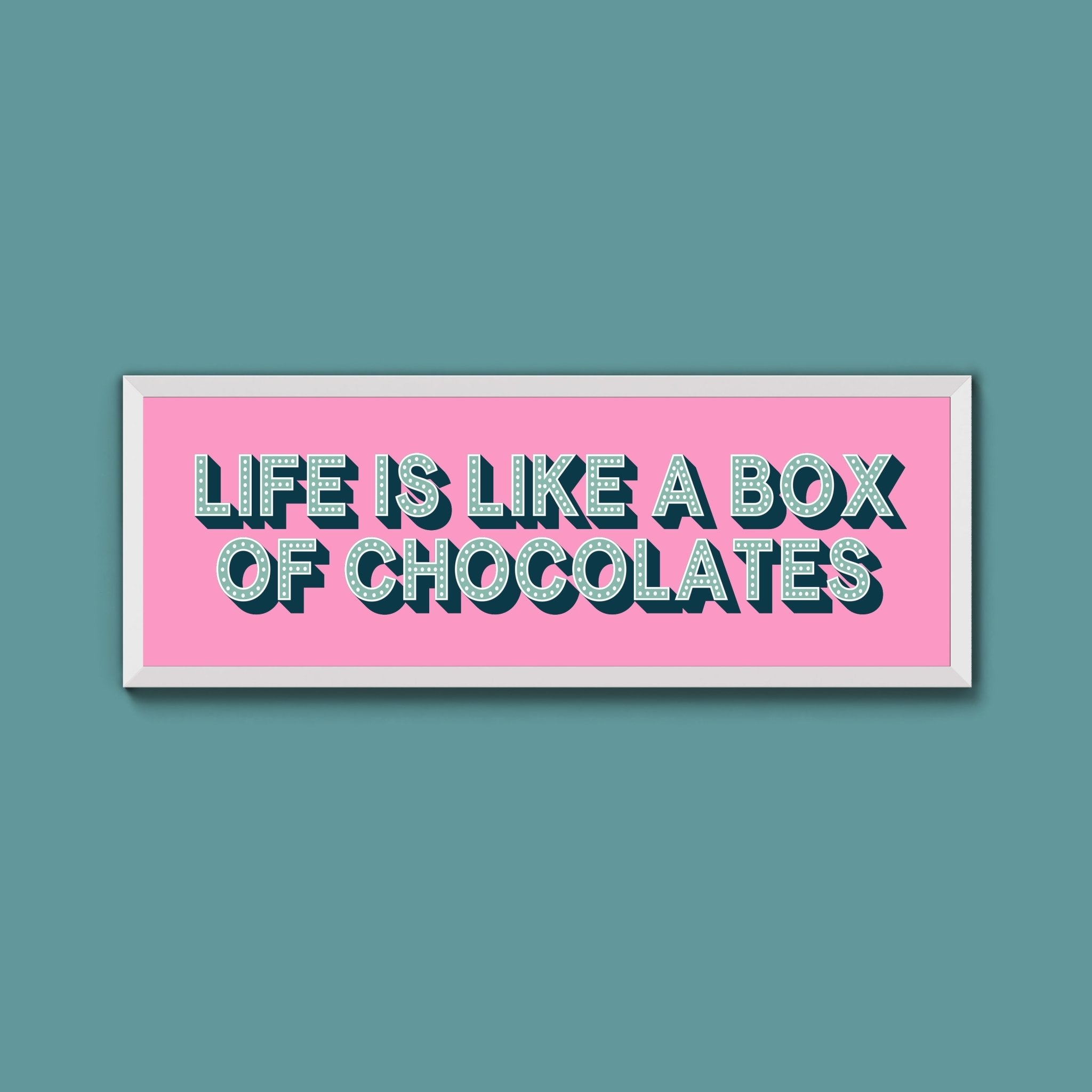Life Is Like A Box Of Chocolates Framed Print (New Style) - Above The Door