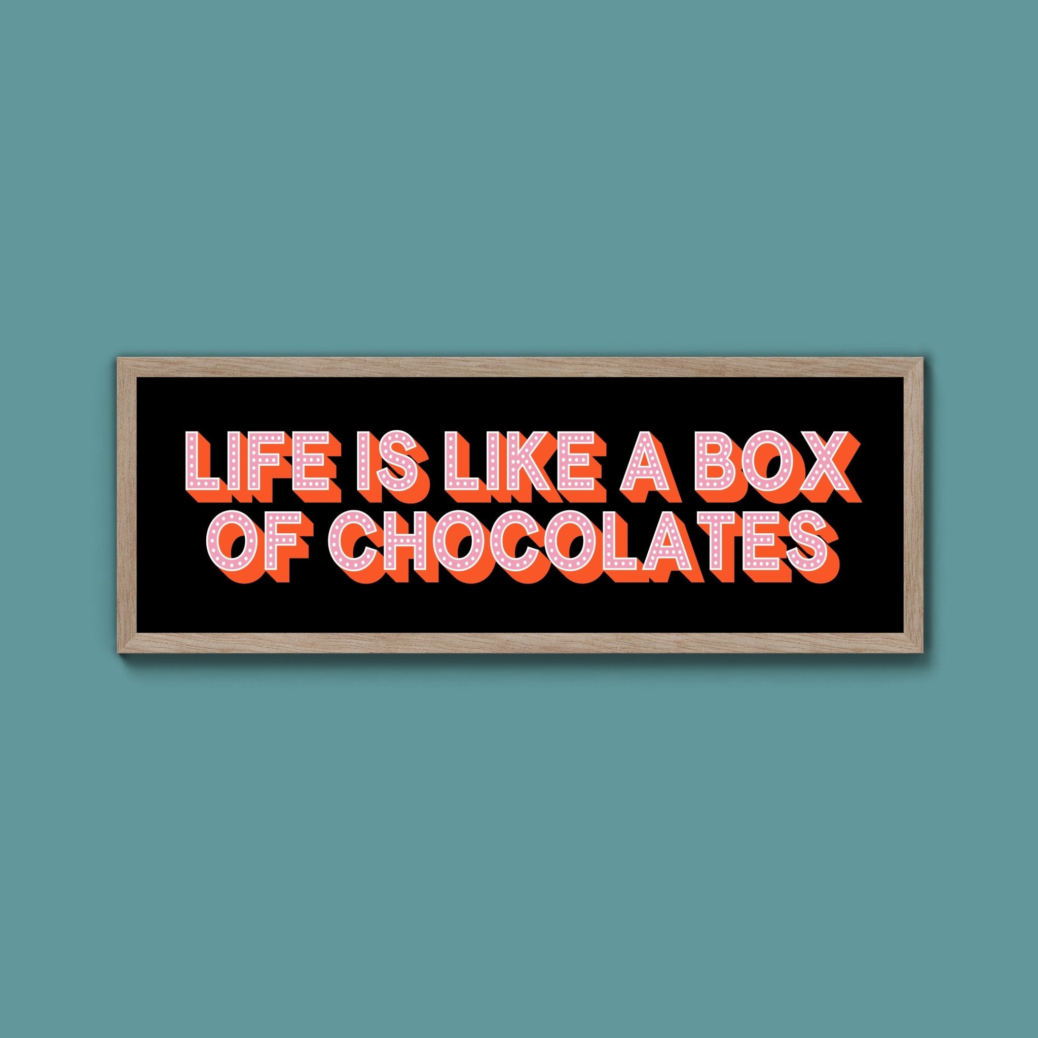 Life Is Like A Box Of Chocolates Framed Print (New Style) - Above The Door