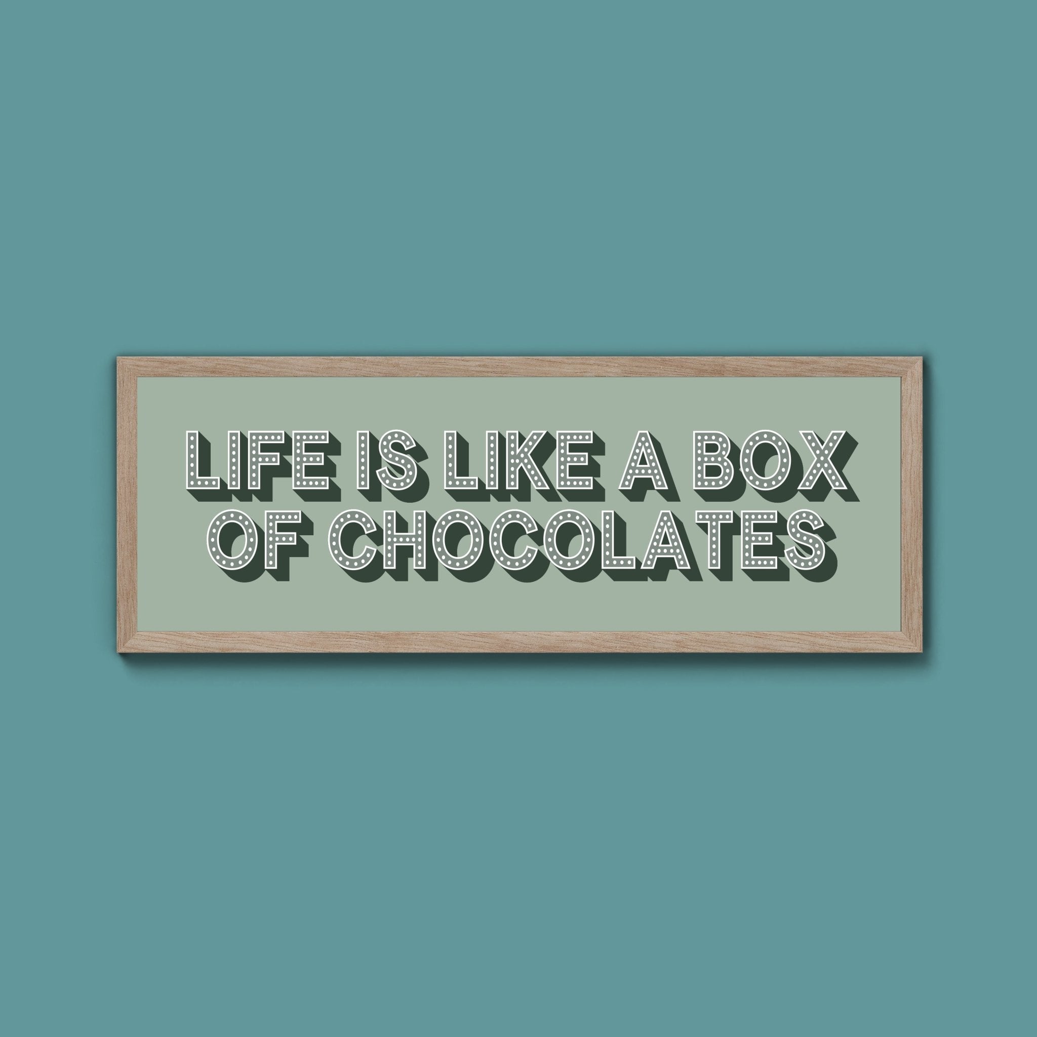 Life Is Like A Box Of Chocolates Framed Print (New Style) - Above The Door