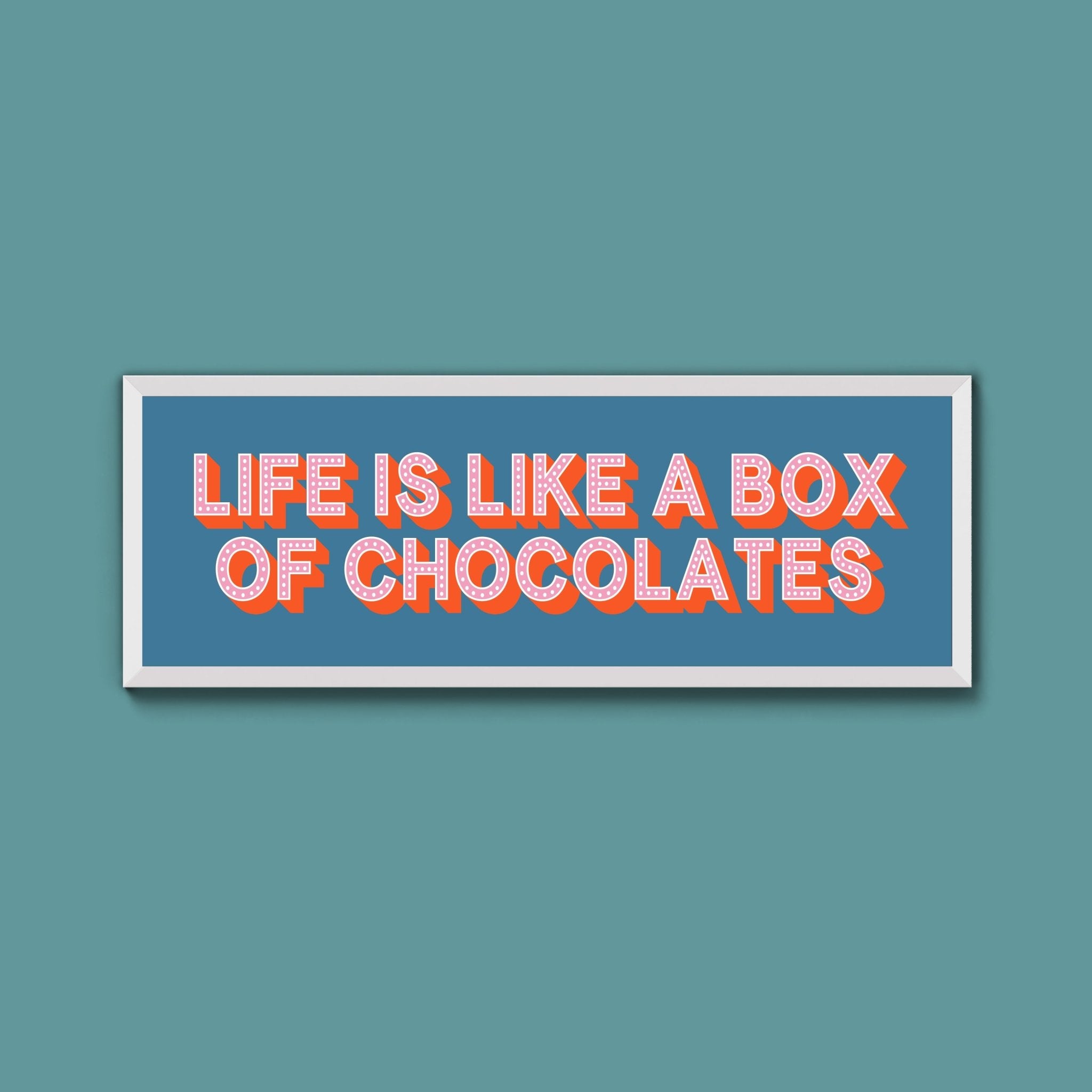 Life Is Like A Box Of Chocolates Framed Print (New Style) - Above The Door