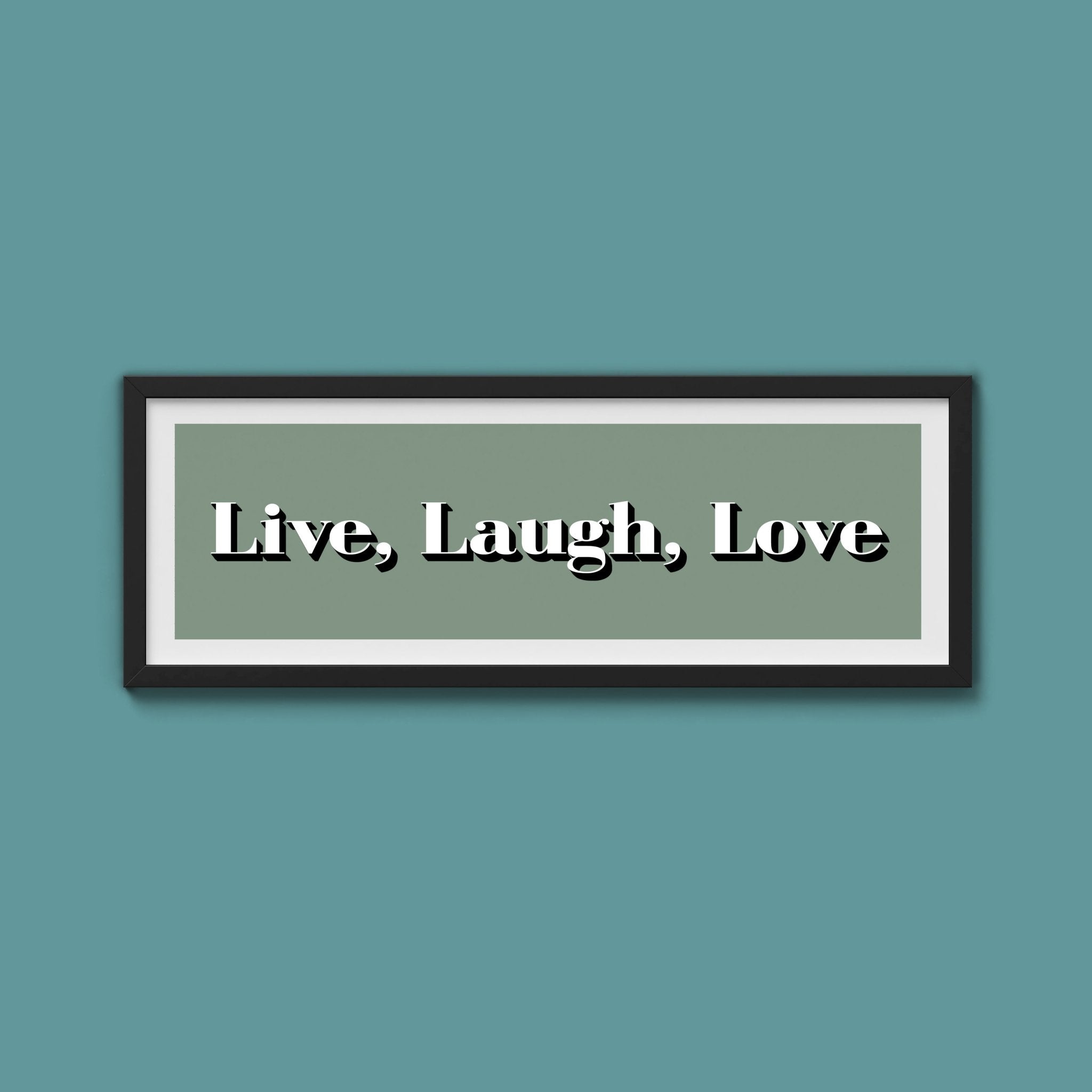 Live Laugh Love Print - Above The Door
