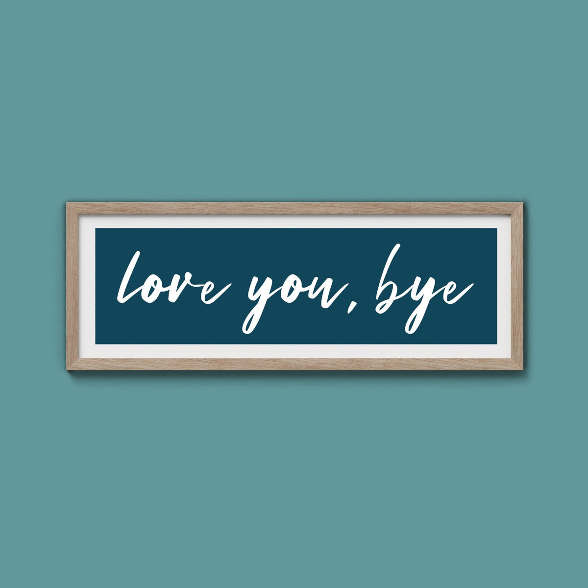 love you, bye Framed Print - Above The Door