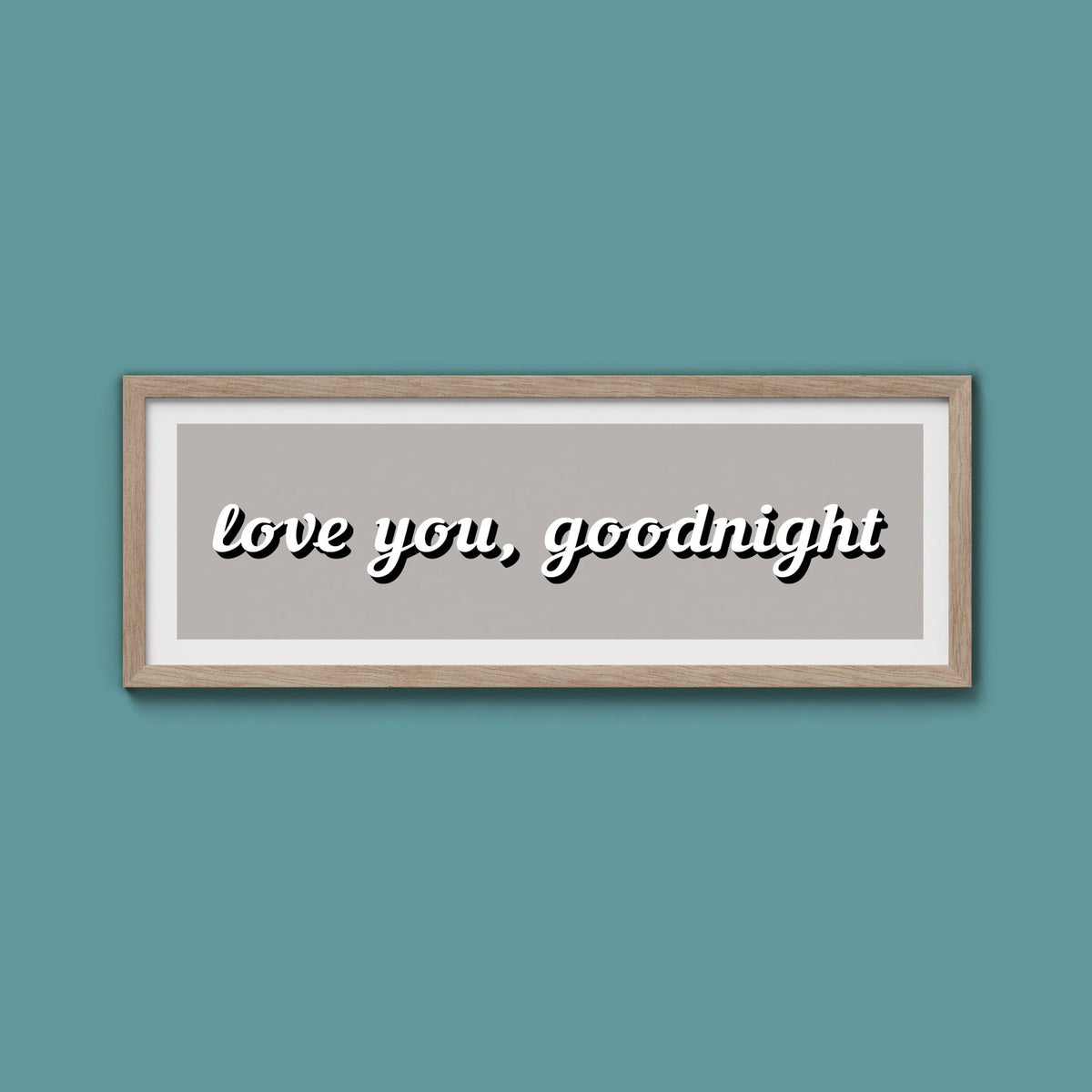 Love you, Goodnight Framed Print - Above The Door