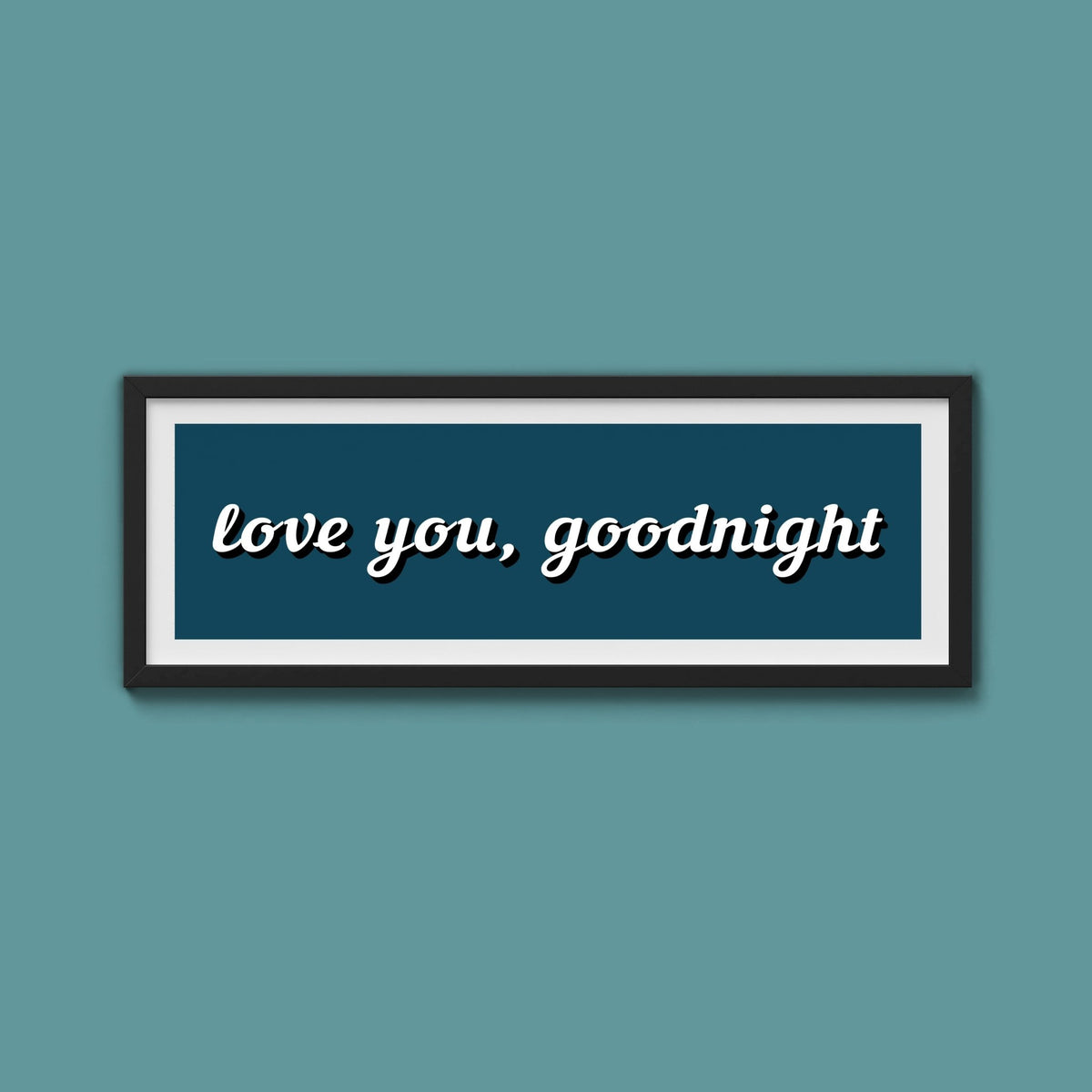 Love you, Goodnight Framed Print - Above The Door