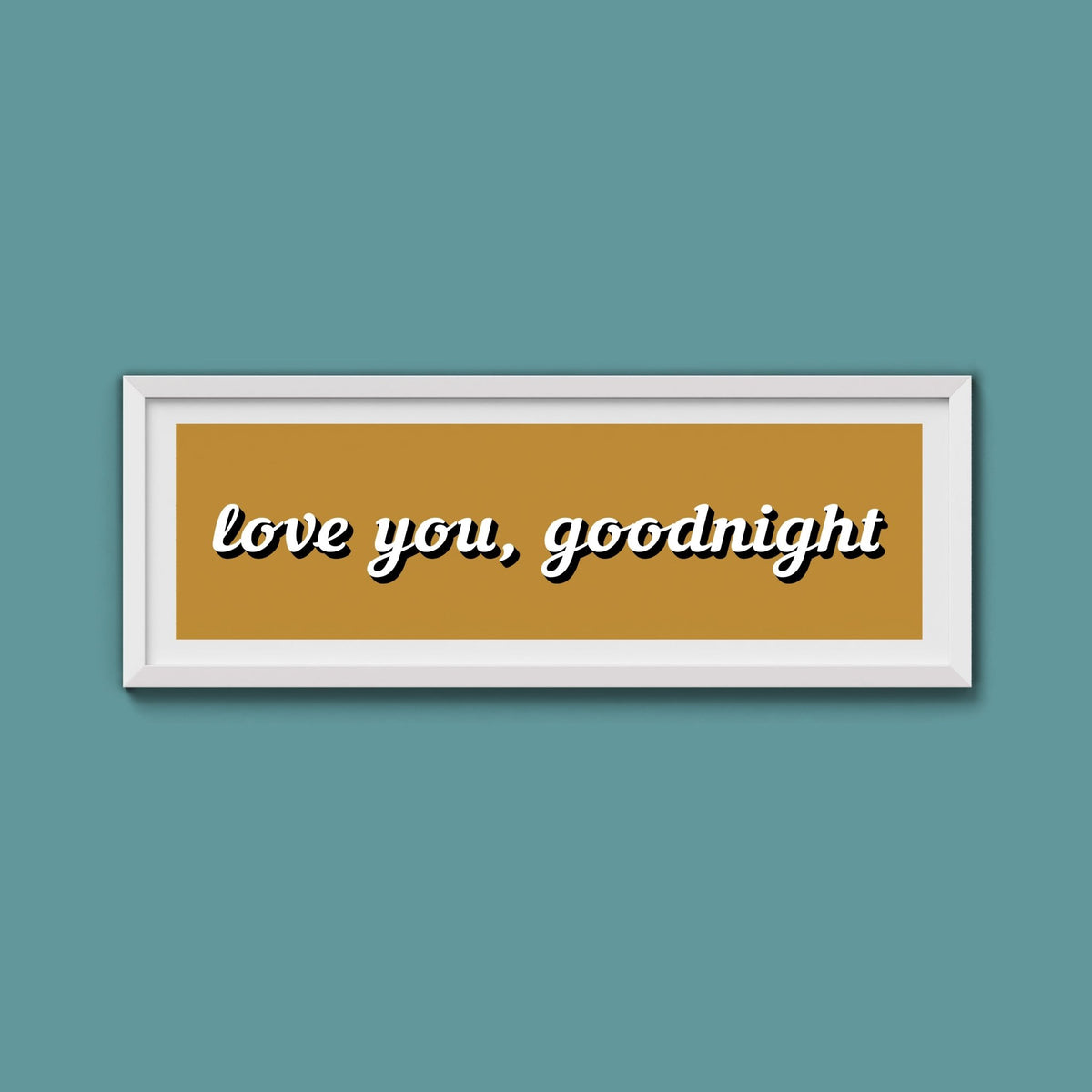 Love you, Goodnight Framed Print - Above The Door