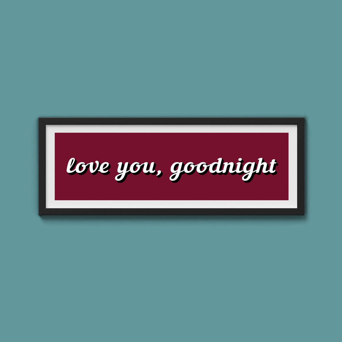 Love you, Goodnight Framed Print - Above The Door