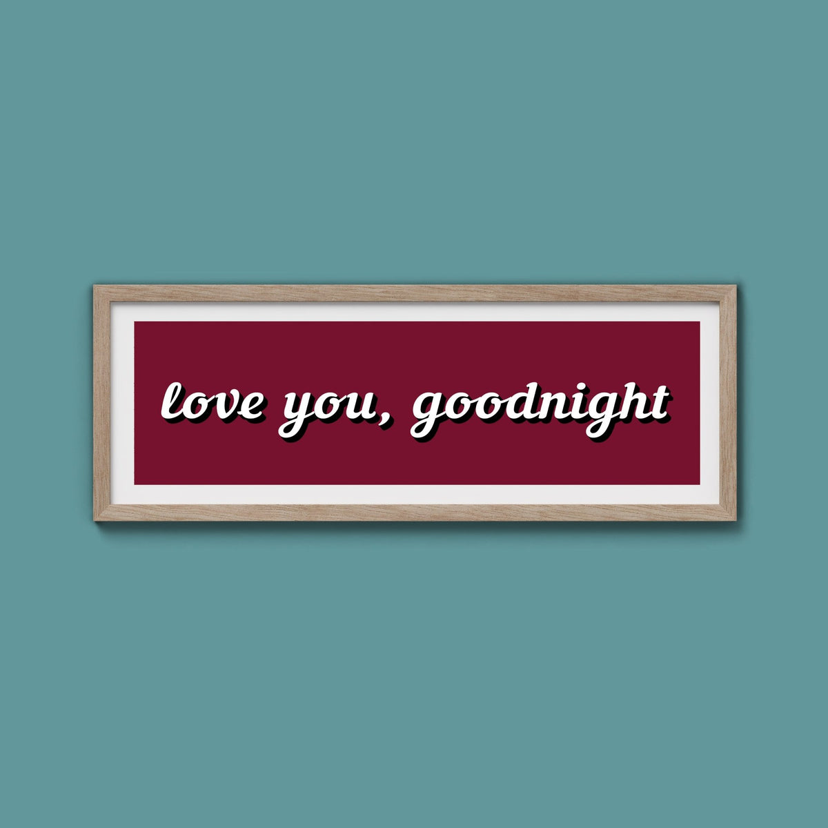 Love you, Goodnight Framed Print - Above The Door