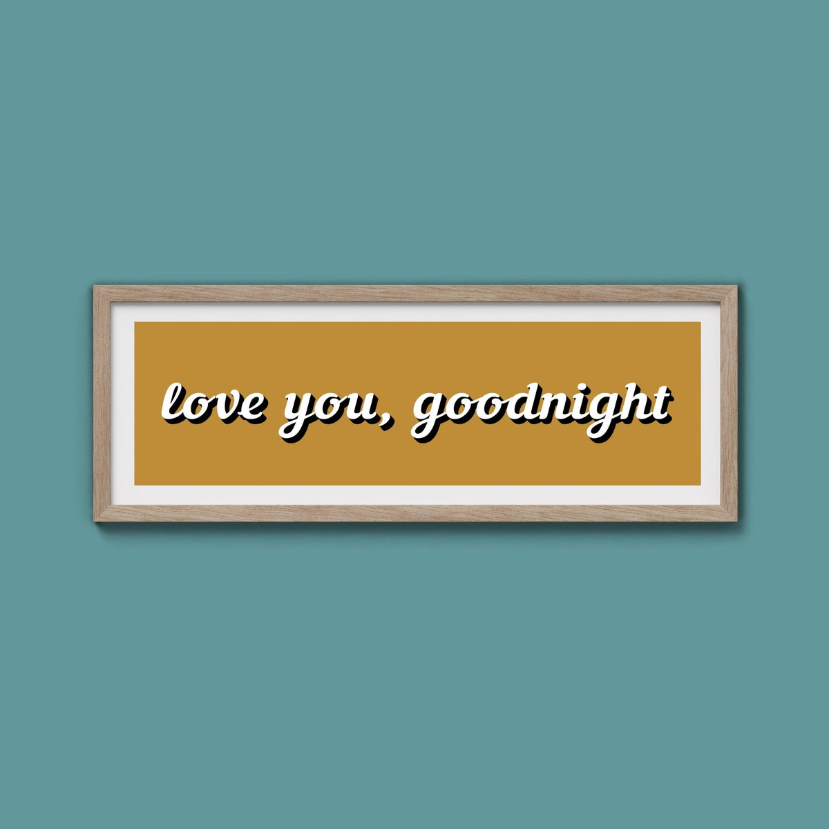 Love you, Goodnight Framed Print - Above The Door