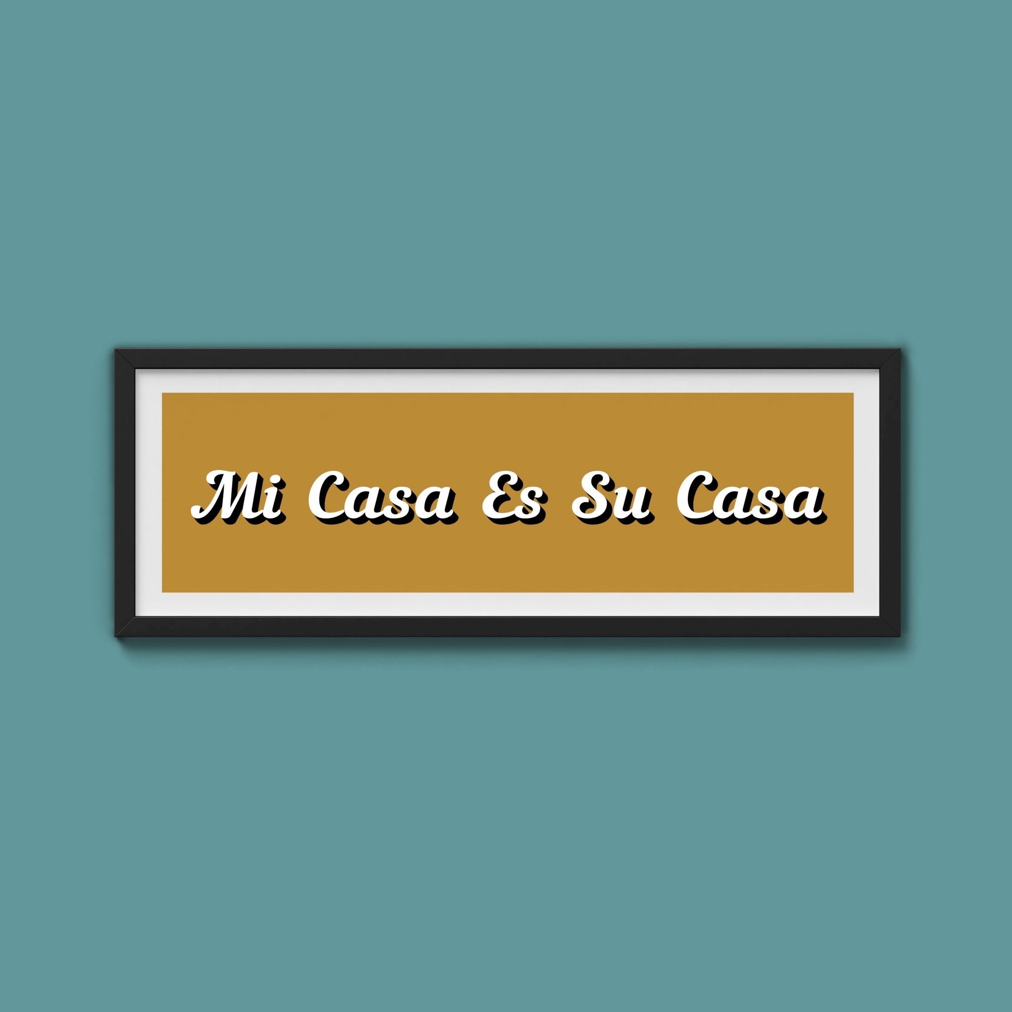 Mi Casa Es Su Casa Framed Print - Above The Door