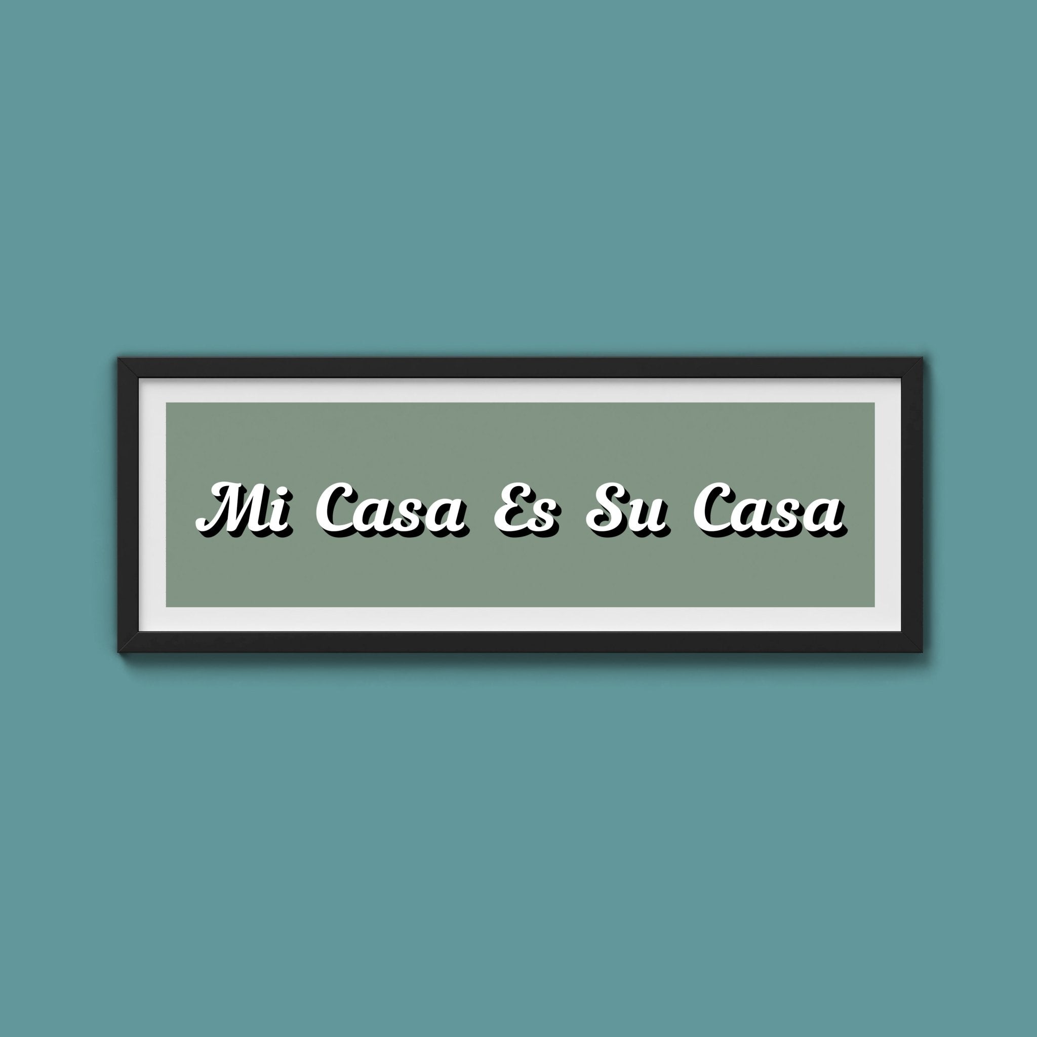 Mi Casa Es Su Casa Framed Print - Above The Door