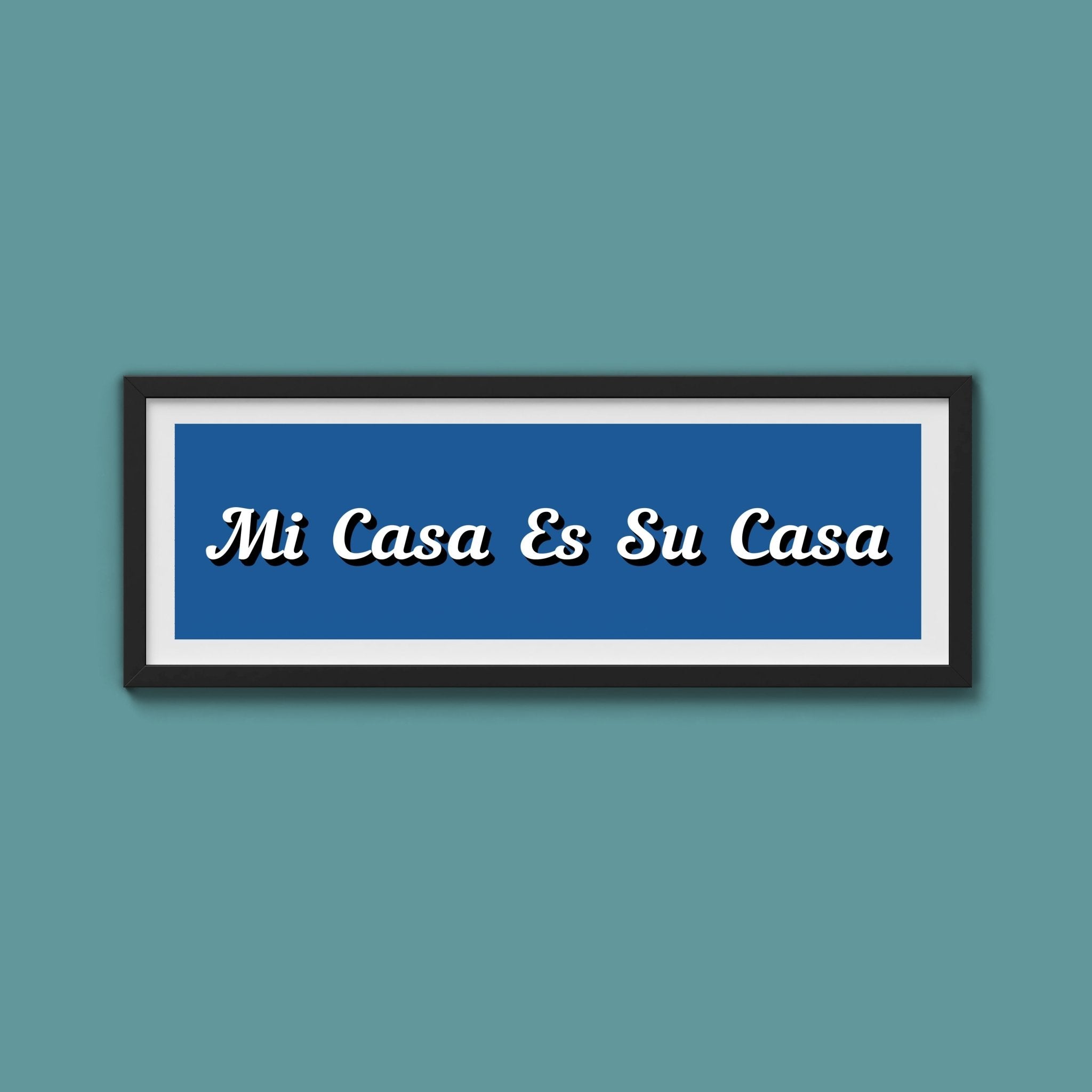 Mi Casa Es Su Casa Framed Print - Above The Door