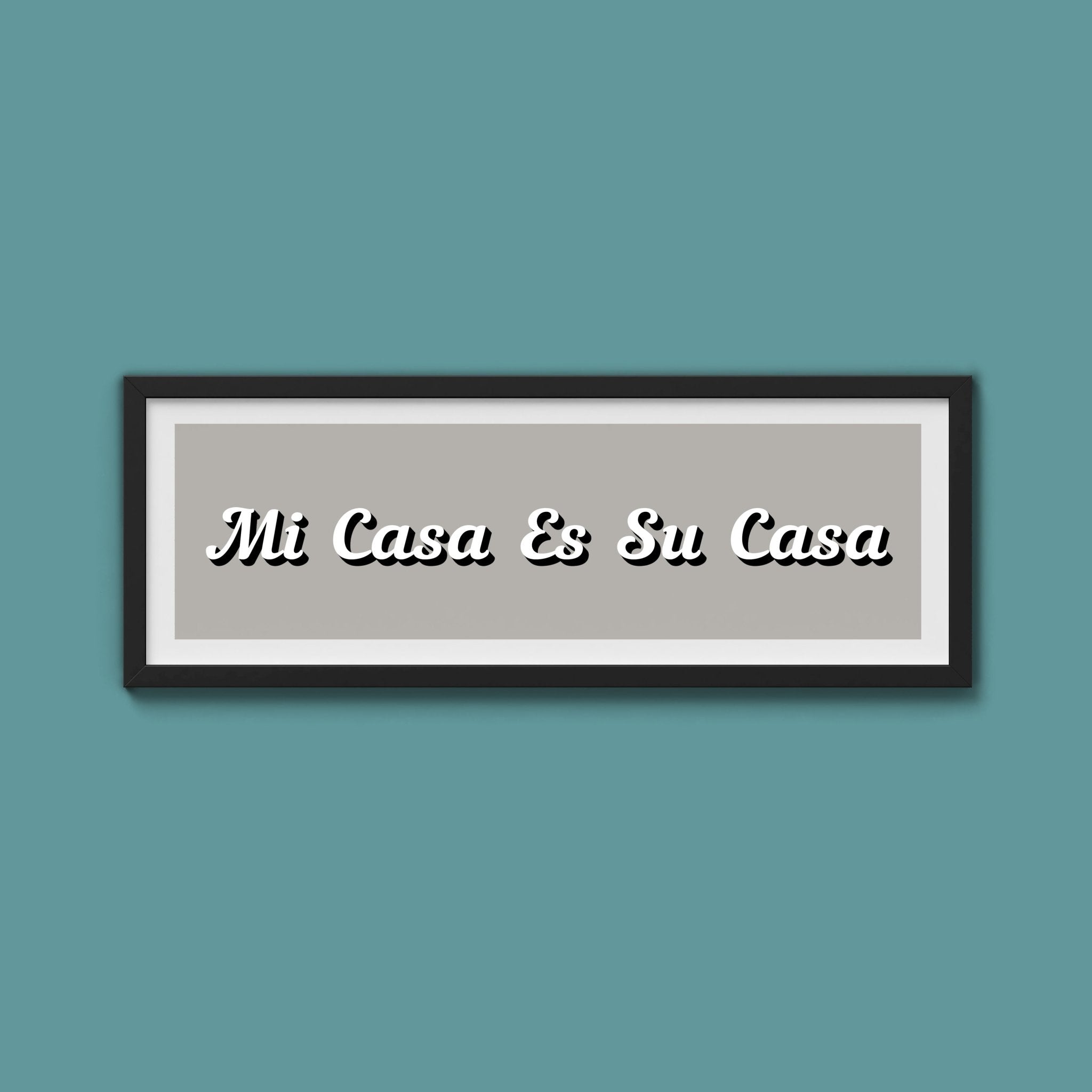 Mi Casa Es Su Casa Framed Print - Above The Door