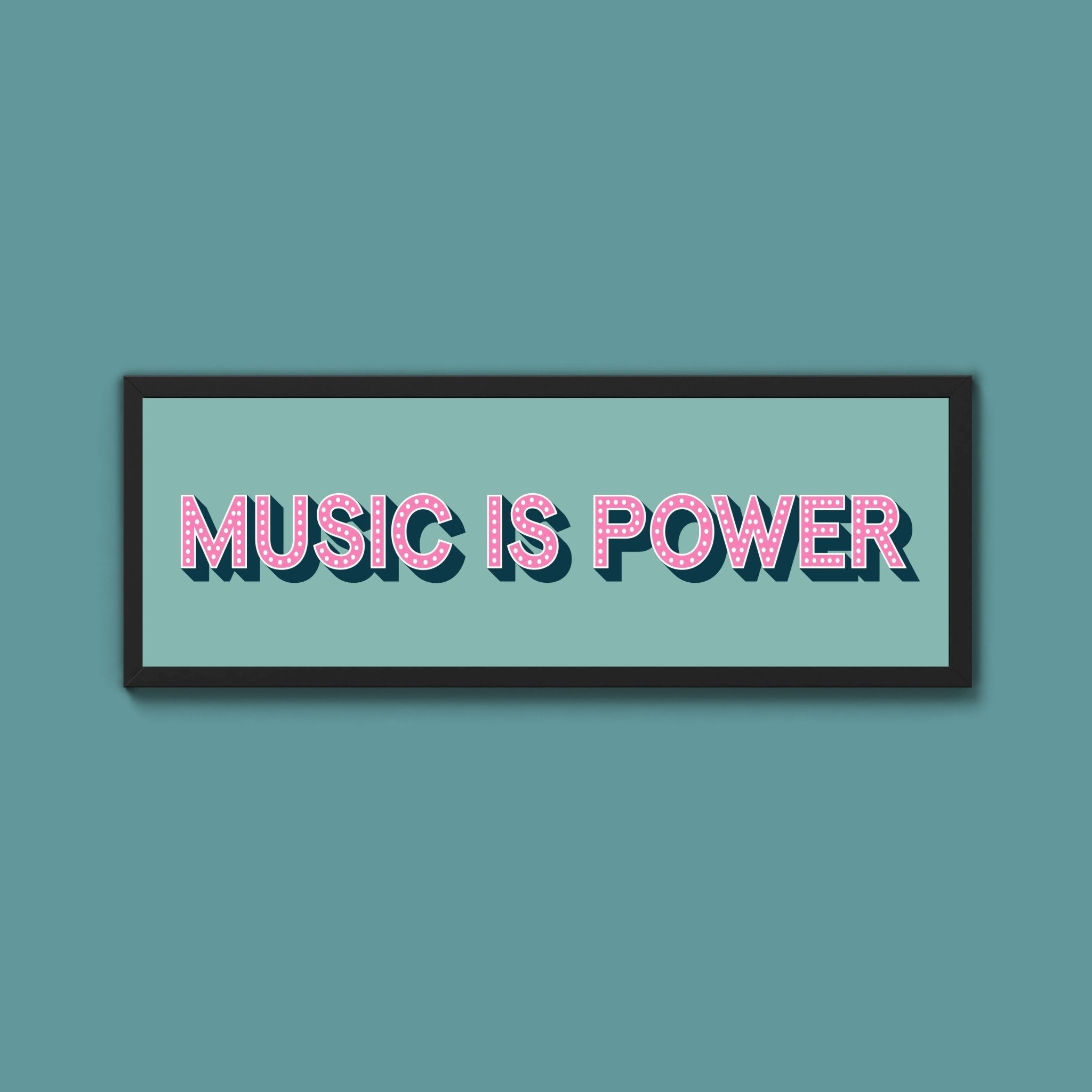 Music Is Power Framed Print (New Style) - Above The Door