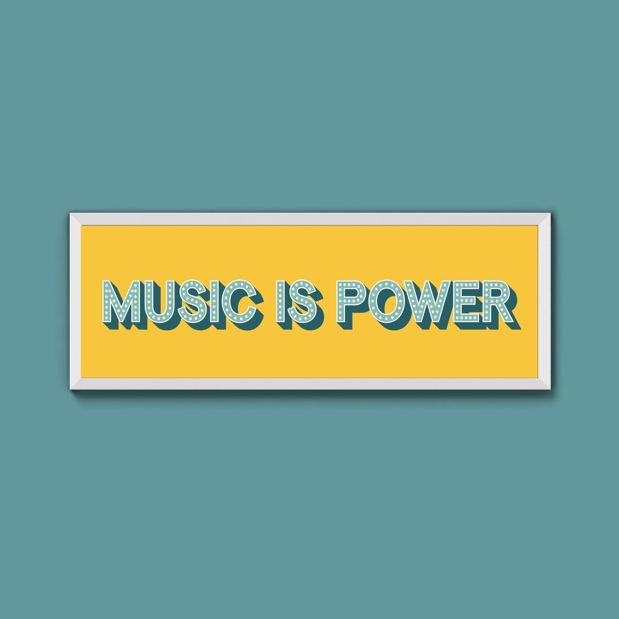Music Is Power Framed Print (New Style) - Above The Door