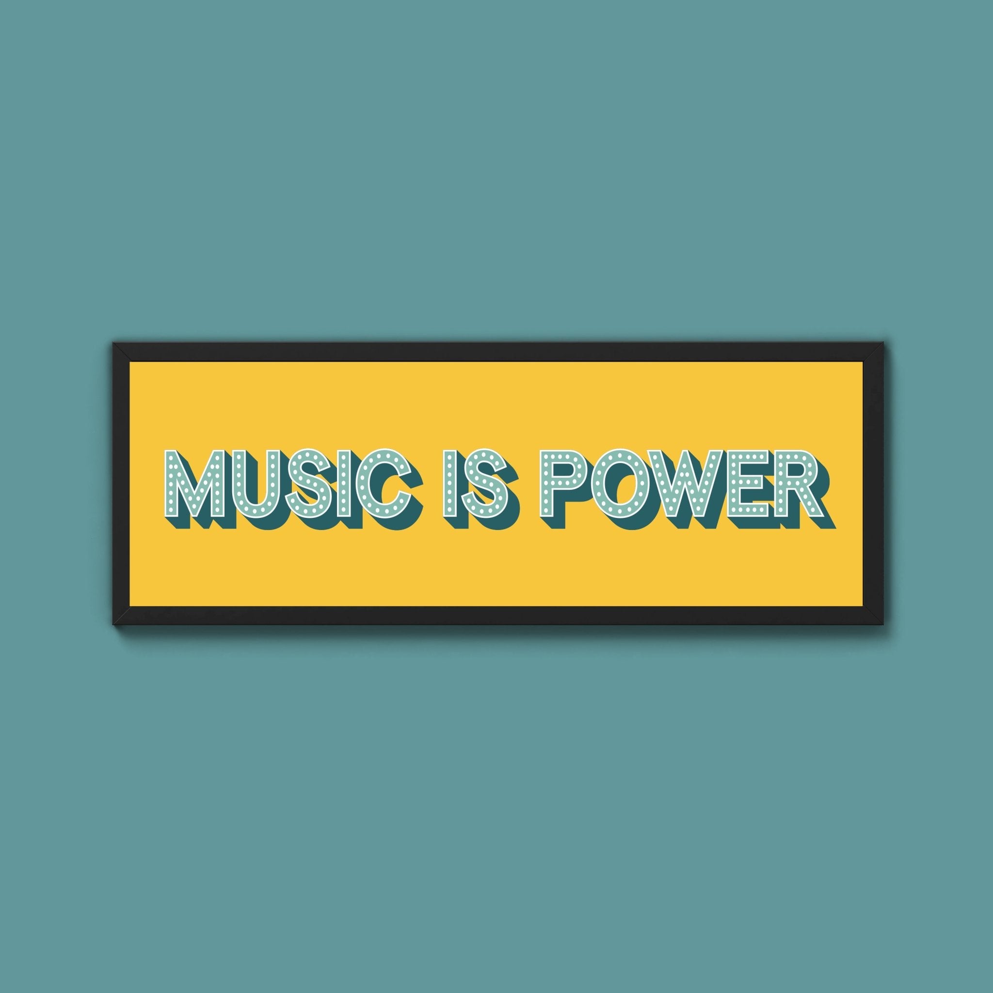 Music Is Power Framed Print (New Style) - Above The Door