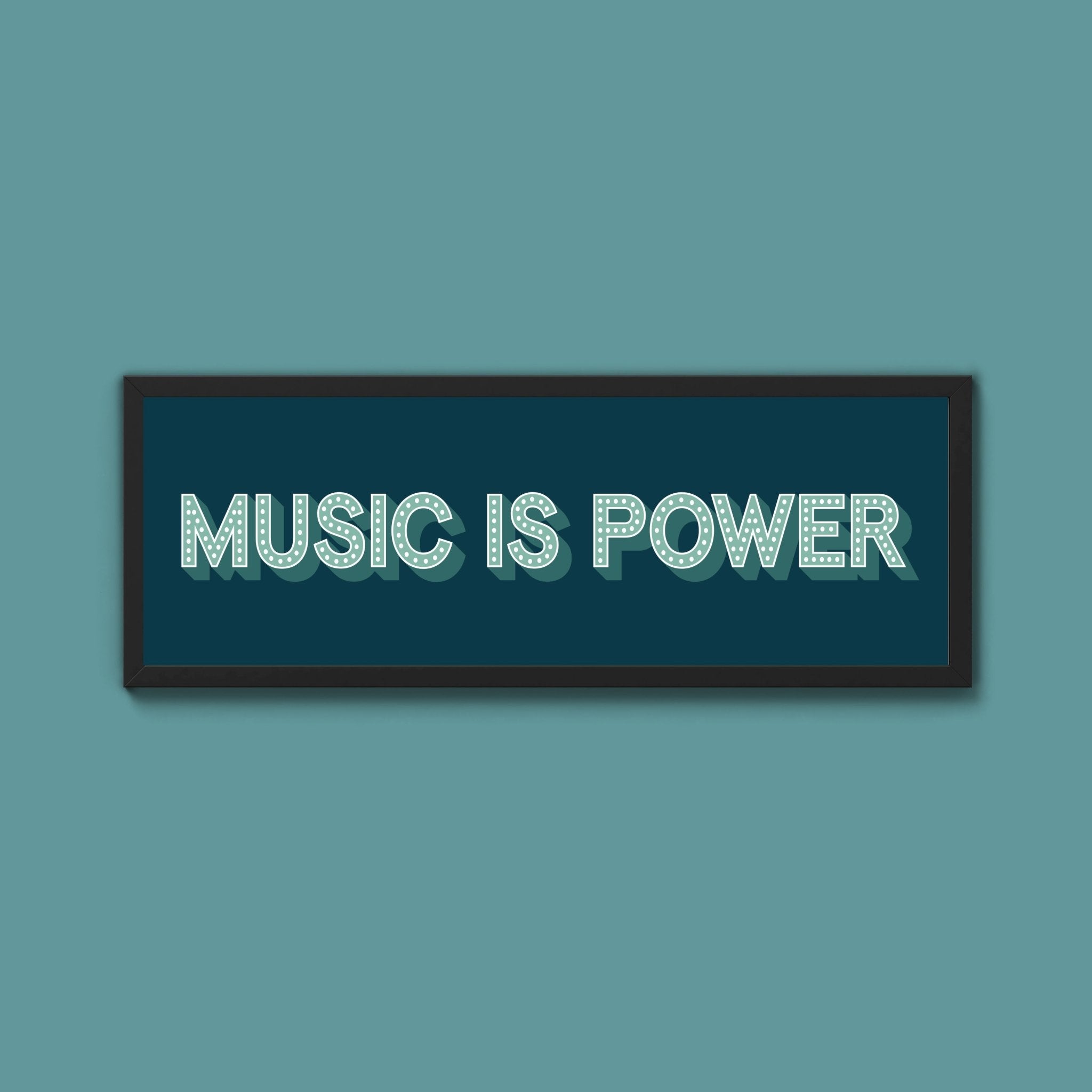 Music Is Power Framed Print (New Style) - Above The Door