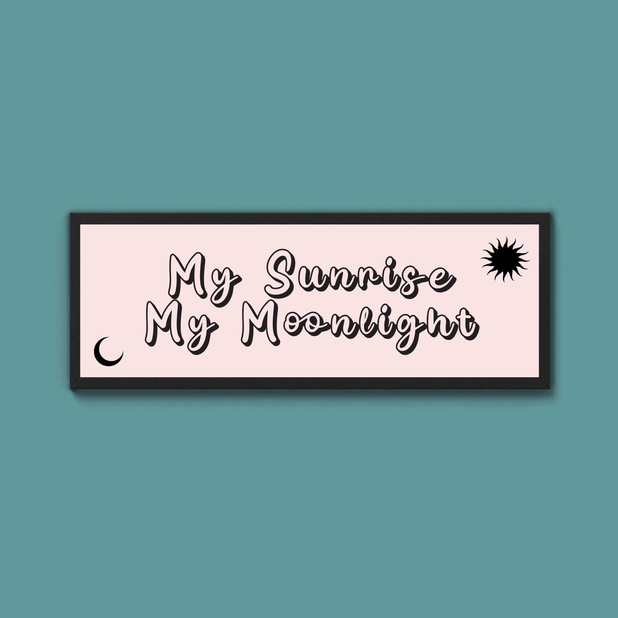 My Sunshine My Moon Light Framed Print (New Style) - Above The Door