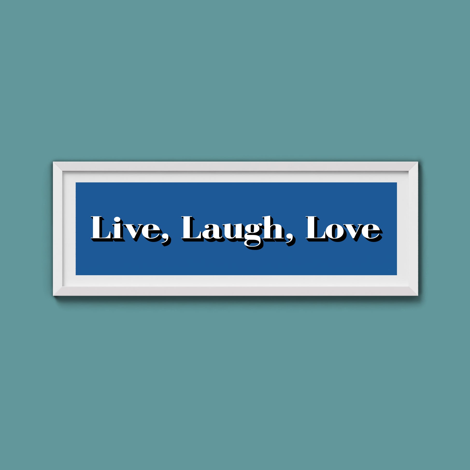 Live Laugh Love Print