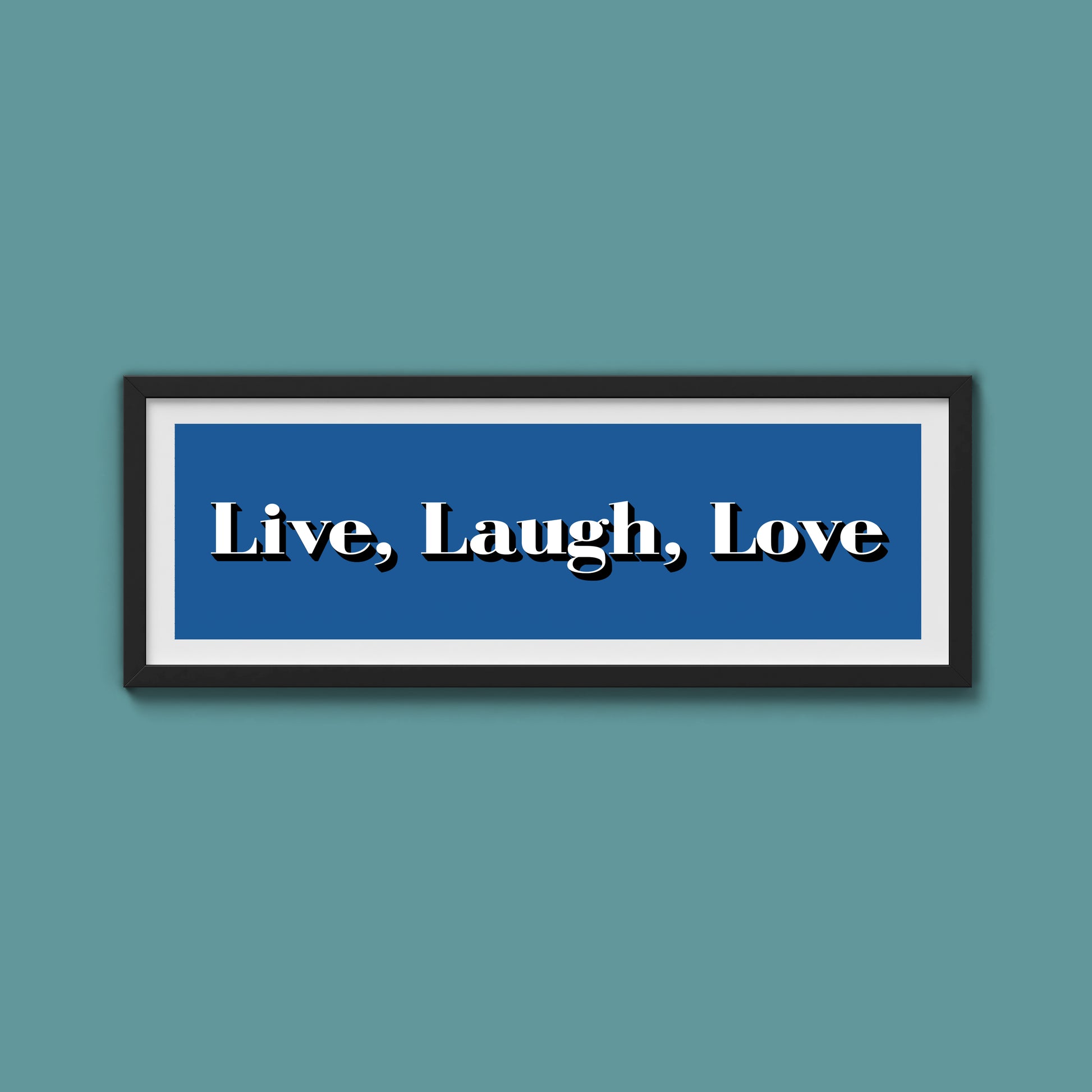 Live Laugh Love Print