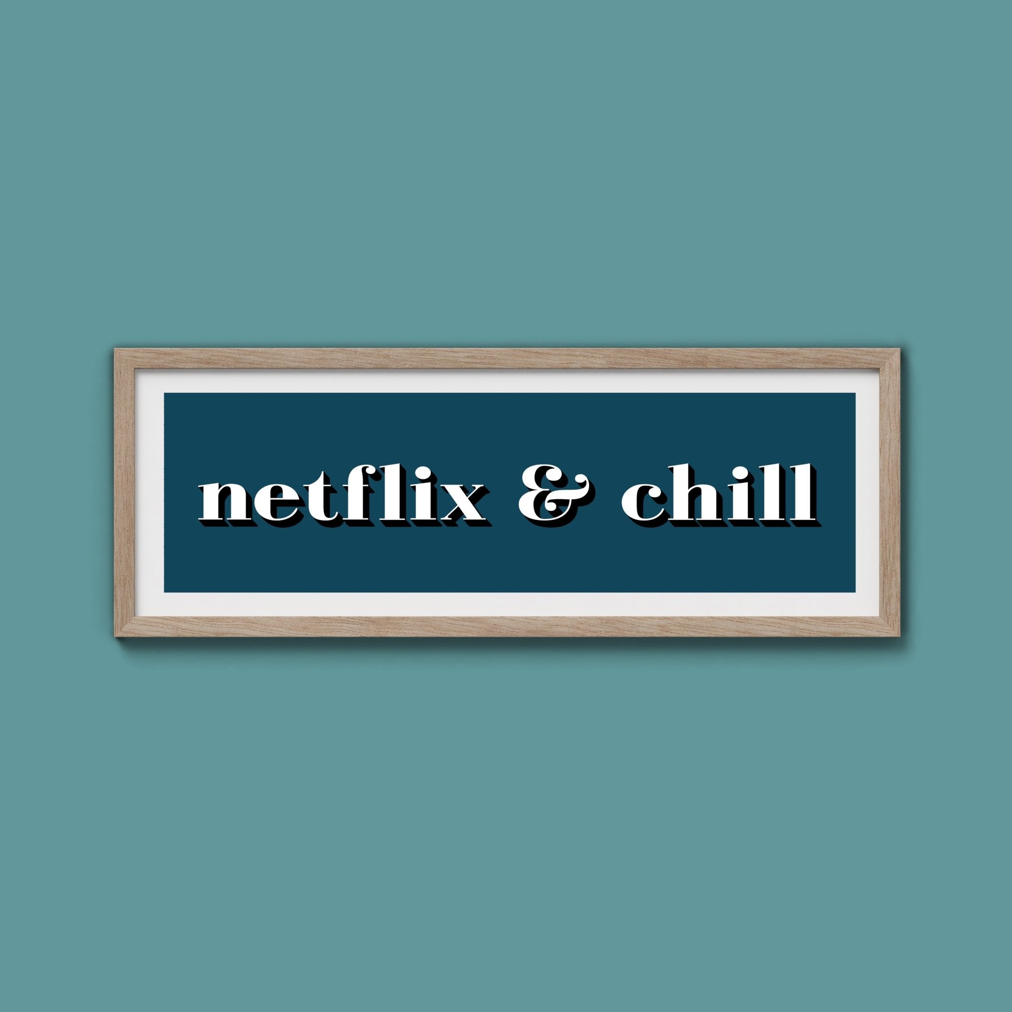 Netflix & Chill Framed Print - Above The Door